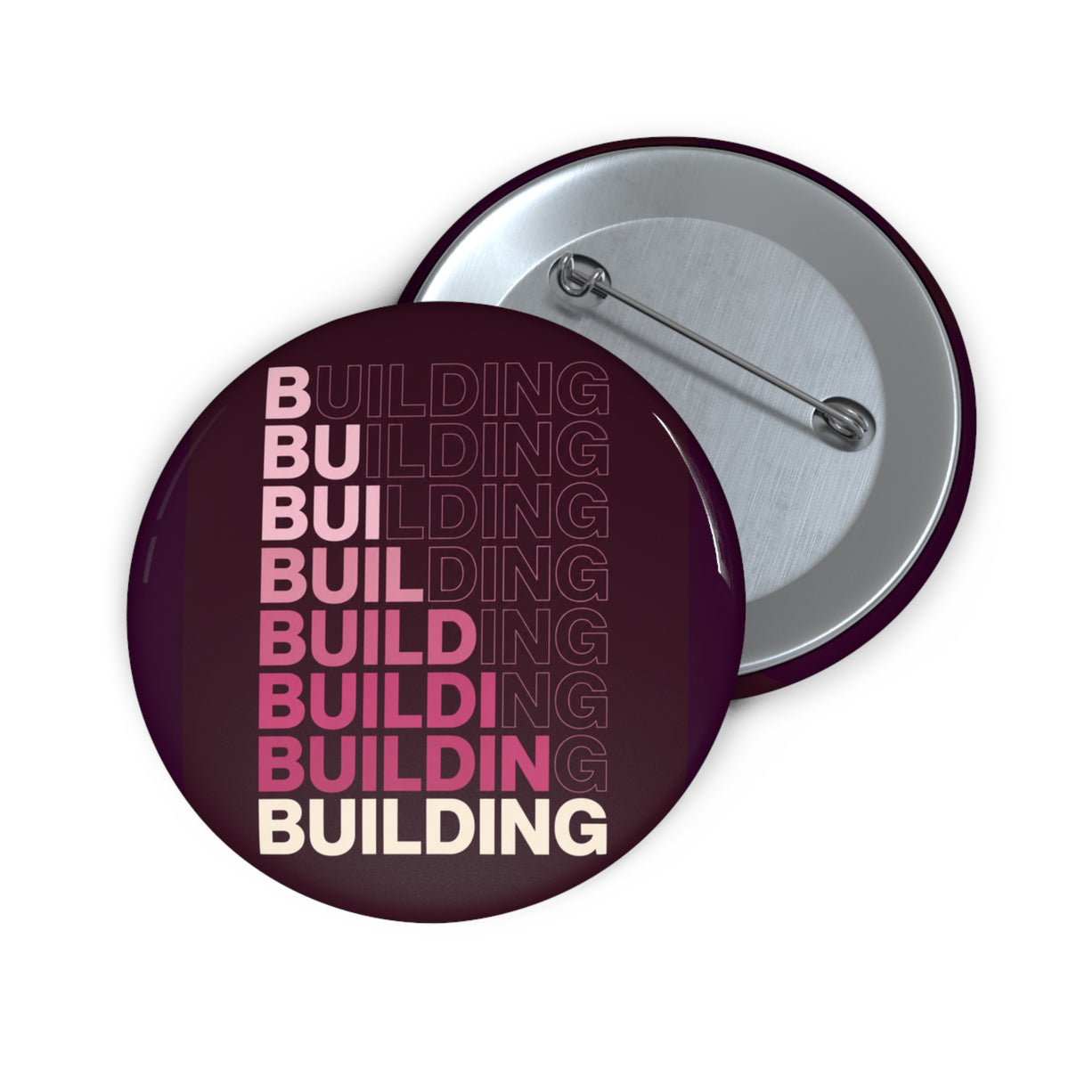 Building Gradient Pin Button — Motivational Construction Badge