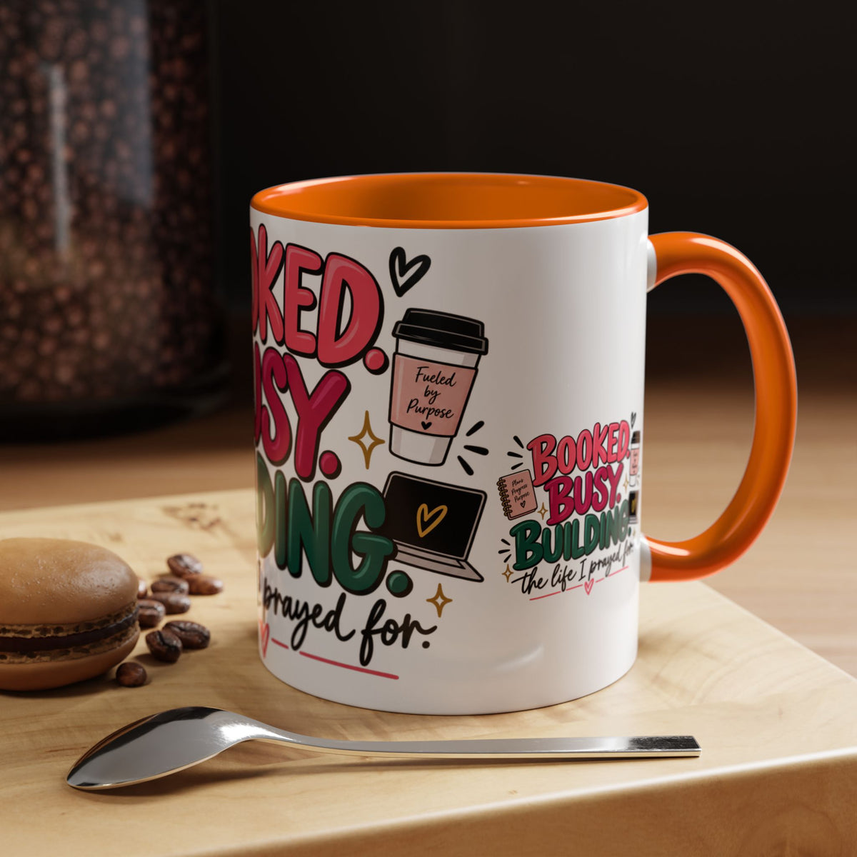 Booked. Busy. Building. Ceramic Mug — “The Life I Prayed For” Entrepreneur Coffee Cup