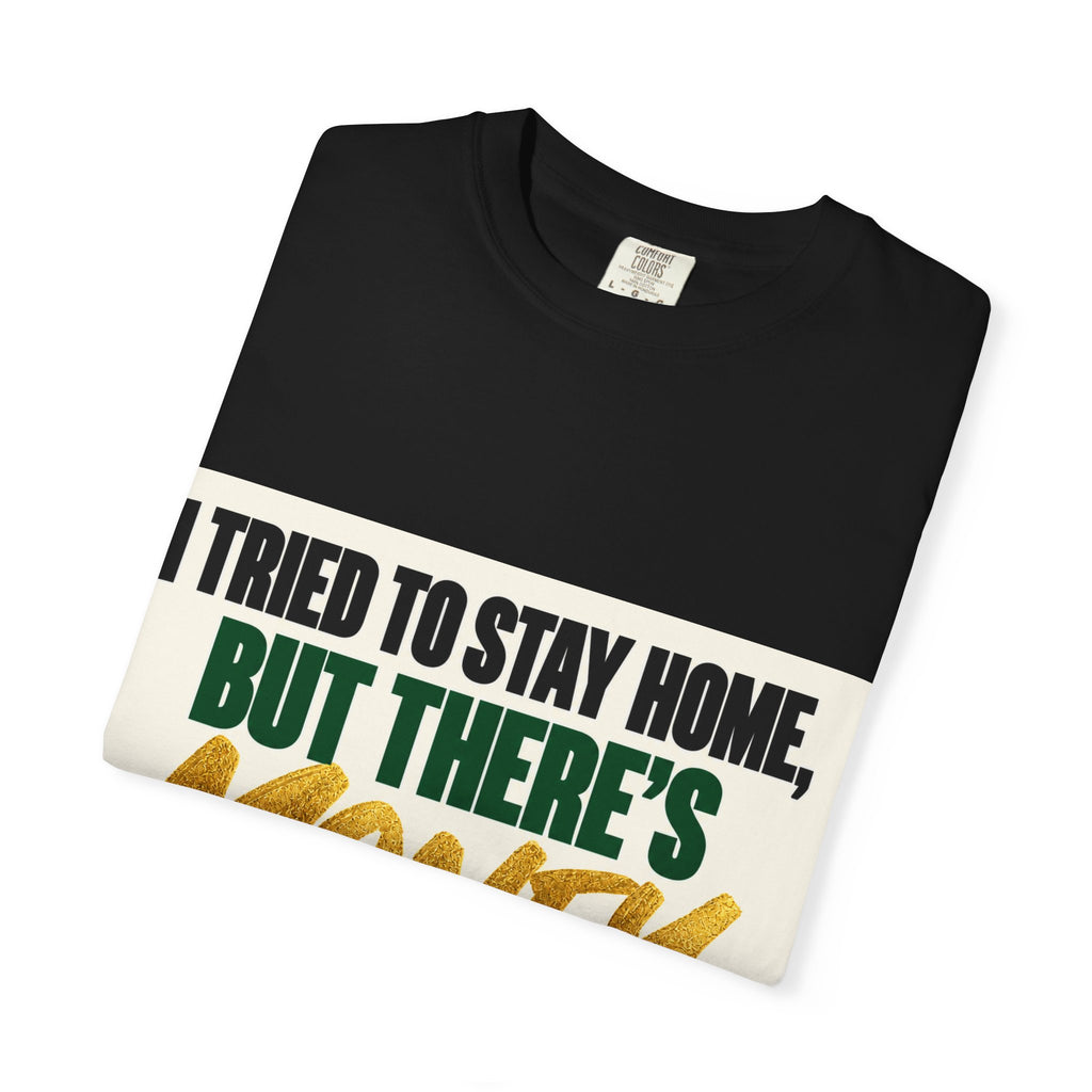 Money in These Damn Streets T-Shirt — Funny Small-Business Owner Tee
