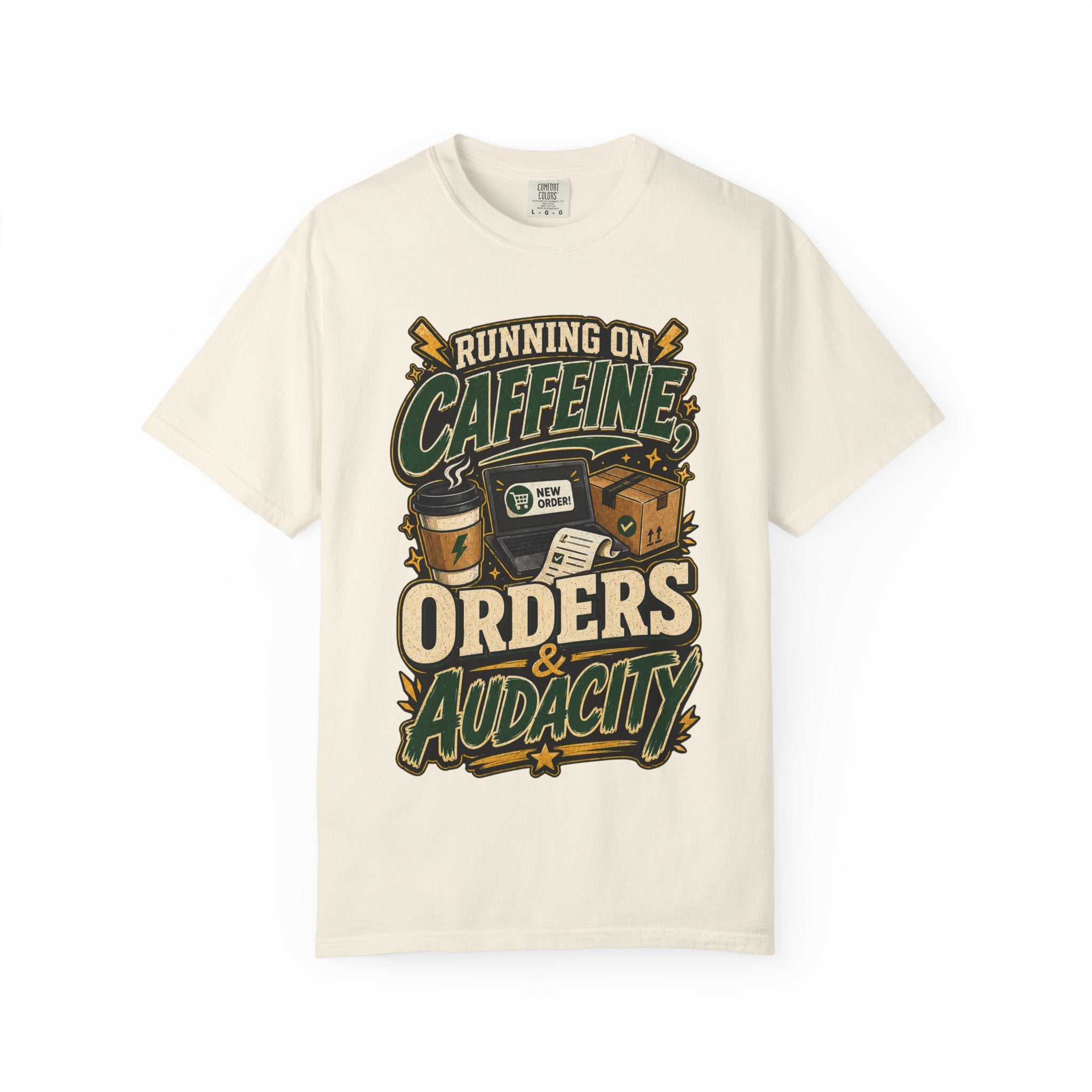 Funny Small Business Owner T-Shirt — “Running on Caffeine, Orders & Audacity” Graphic Tee