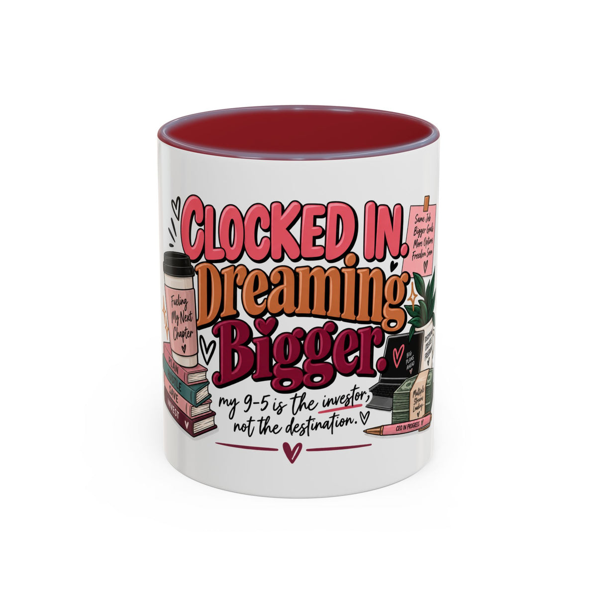 Clocked In, Dreaming Bigger Ceramic Mug — Side Hustle & Entrepreneur Coffee Cup