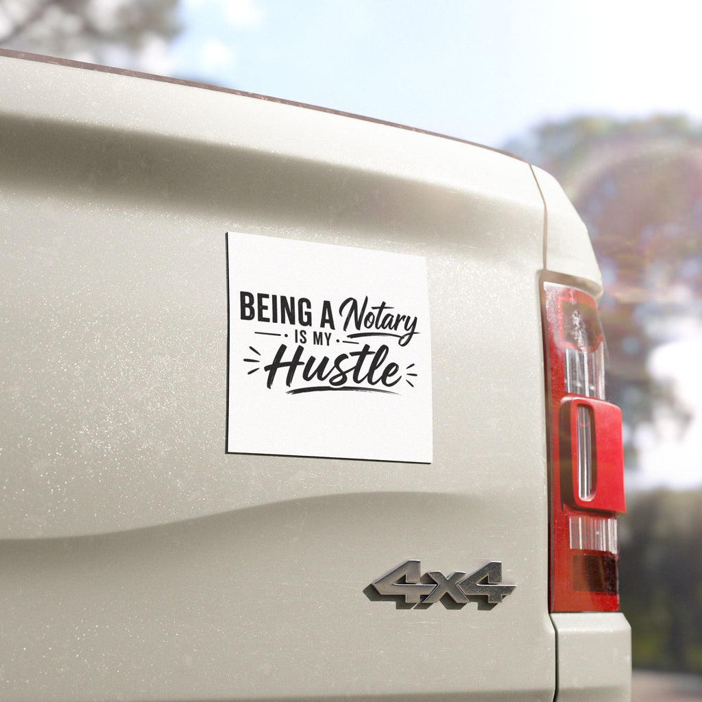 "Being a Notary is My Hustle" Black & White Notary Car Magnet