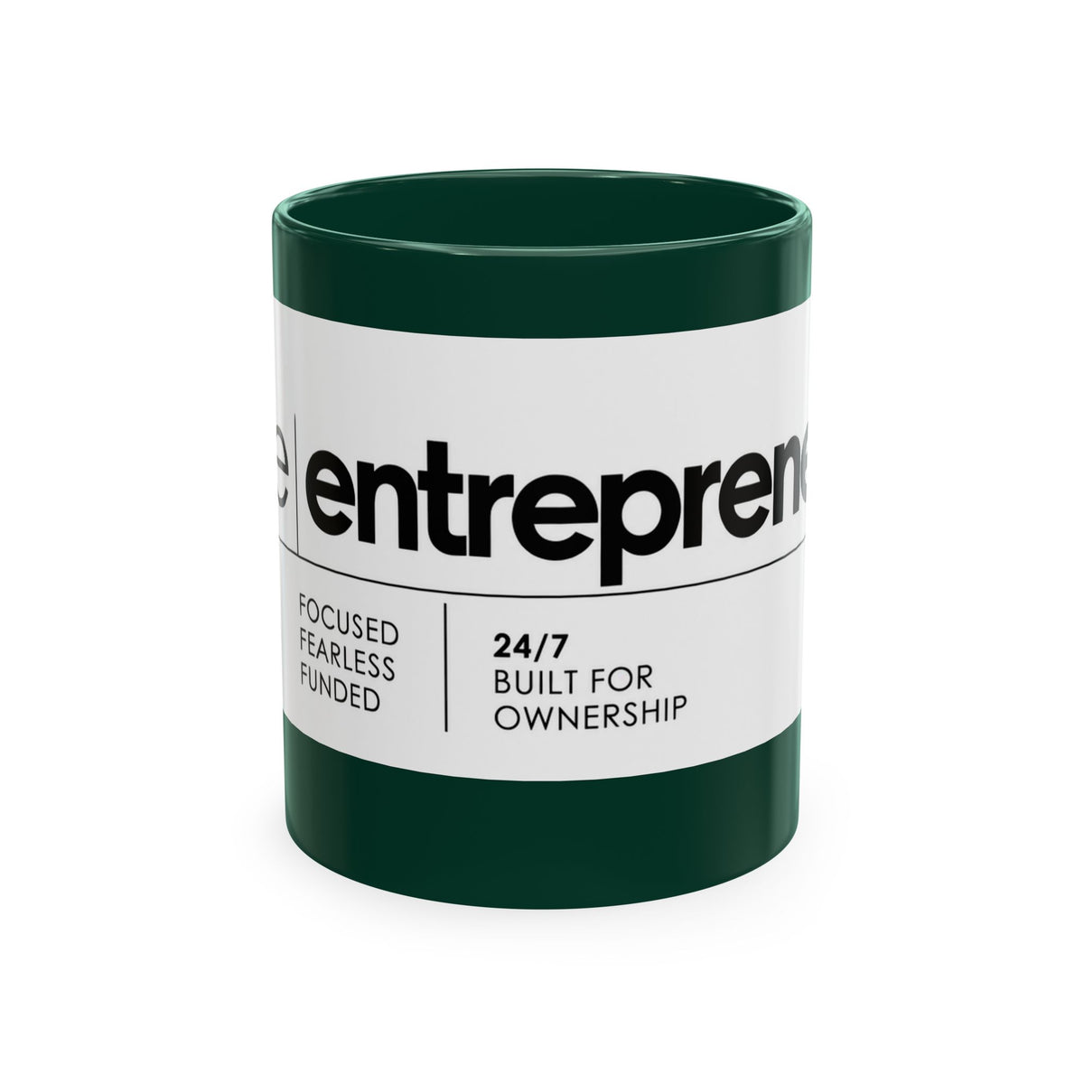 The Entrepreneur 24/7 Ceramic Mug — Focused, Fearless, Funded Business Owner Coffee Cup