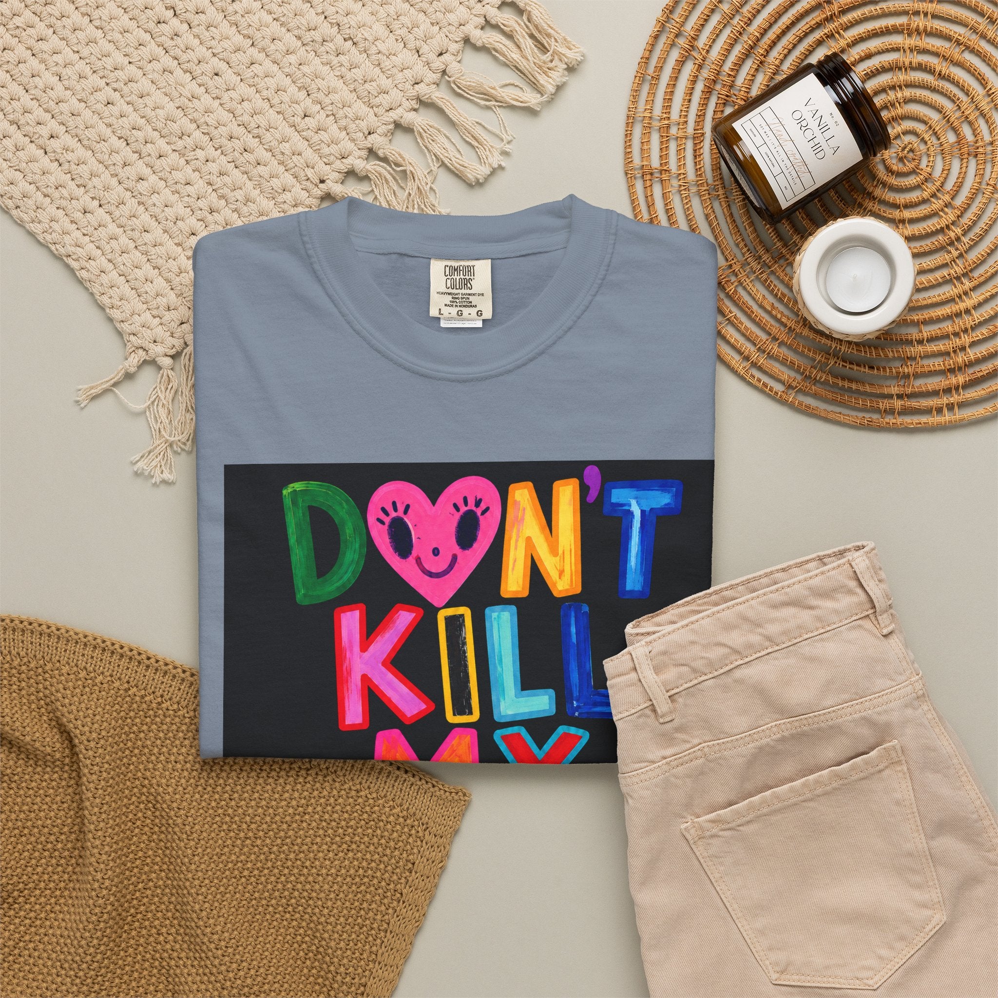 Don’t Kill My Booked & Busy Vibe Garment-Dyed T-Shirt | Colorful Entrepreneur Tee