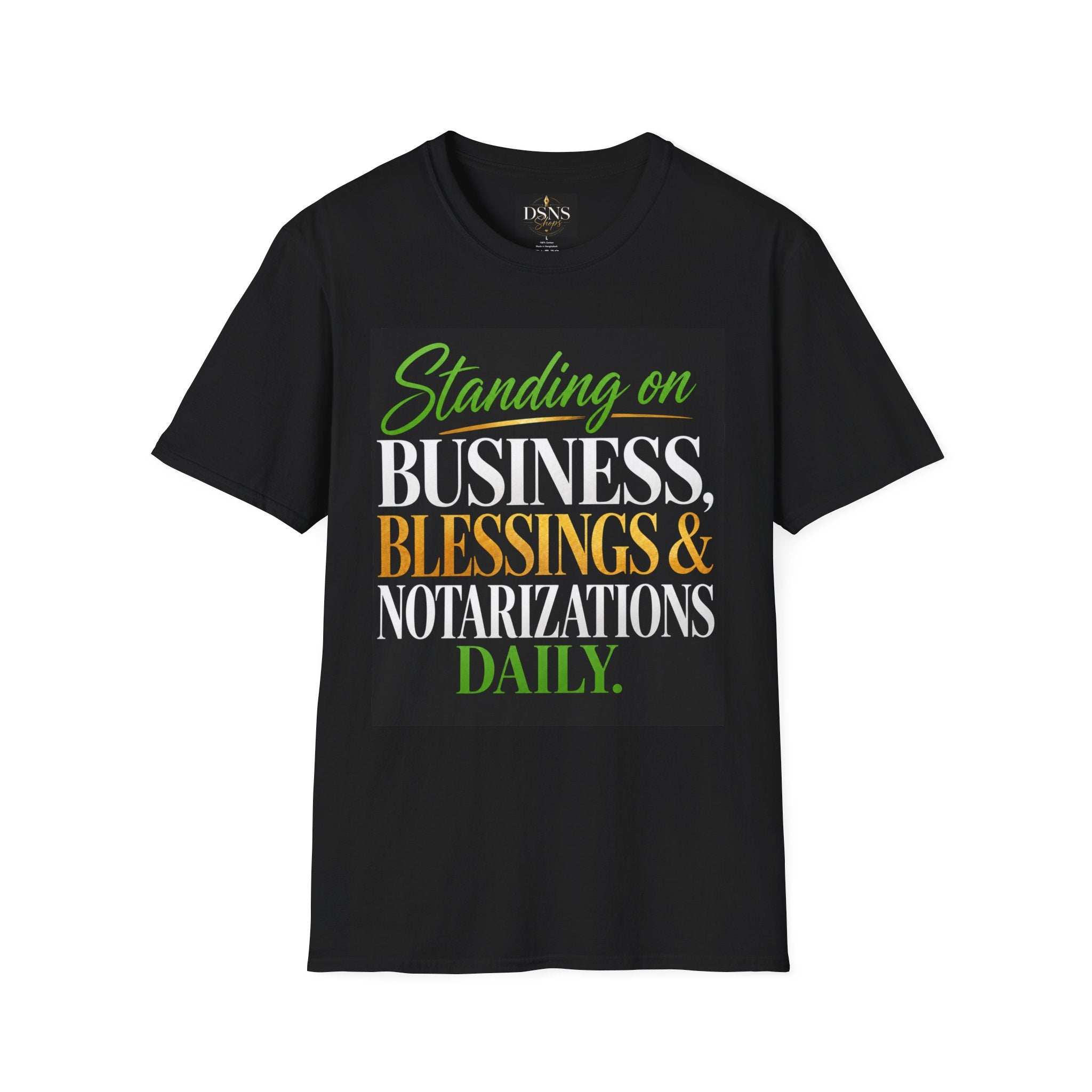 Standing on Business, Blessings & Notarizations Daily™ Unisex Softstyle T-Shirt