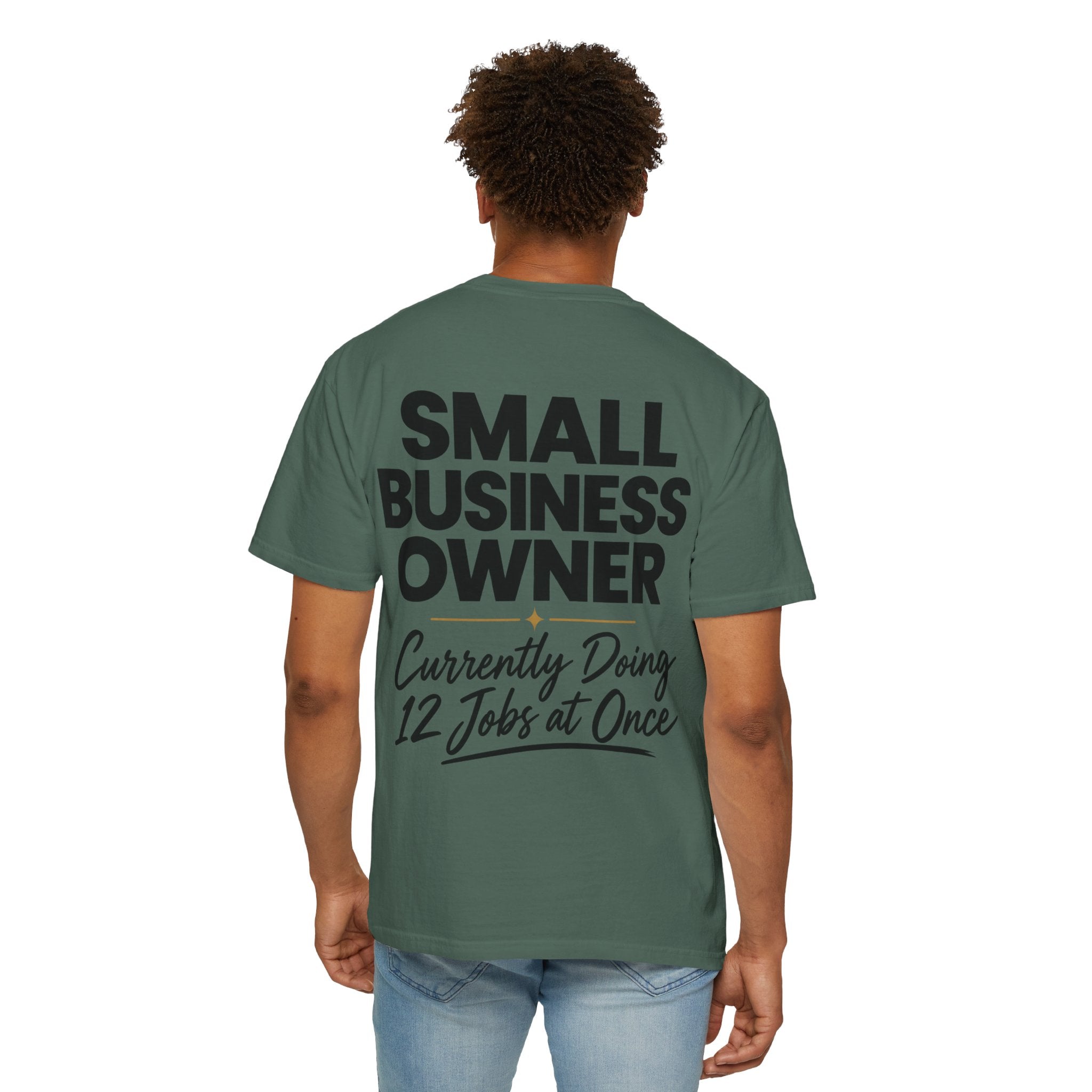 Small Business Owner T-Shirt | “Currently Doing 12 Jobs at Once” Funny Entrepreneur Tee