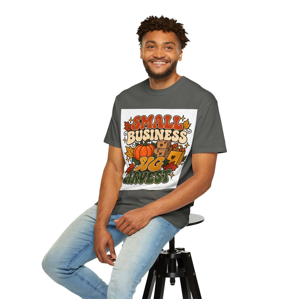 Small Business Big Harvest T-Shirt — Fall Entrepreneur Garment-Dyed Tee