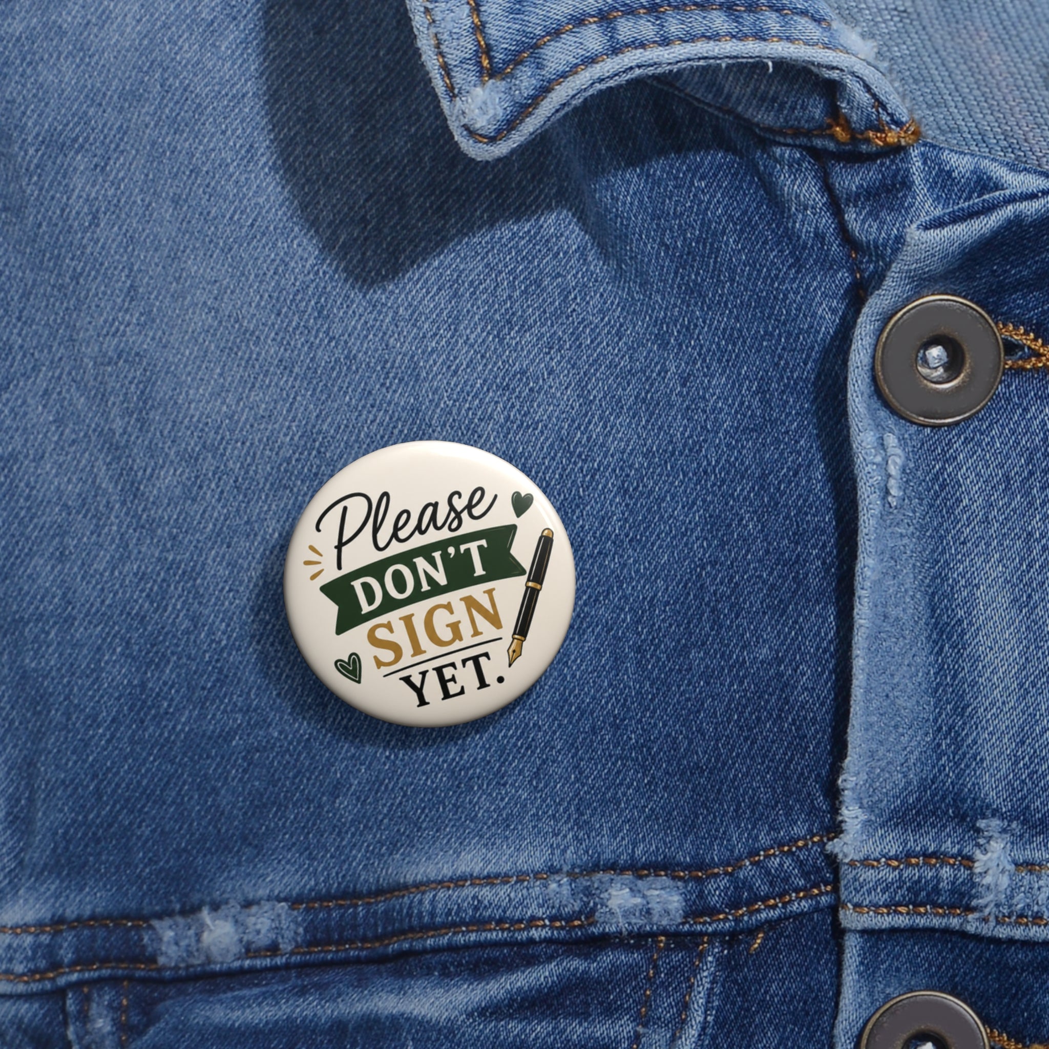 Please Don't Sign Yet Button | Funny Notary Pin | Mobile Notary Badge | Loan Signing Agent Gift | Notary Public Accessory