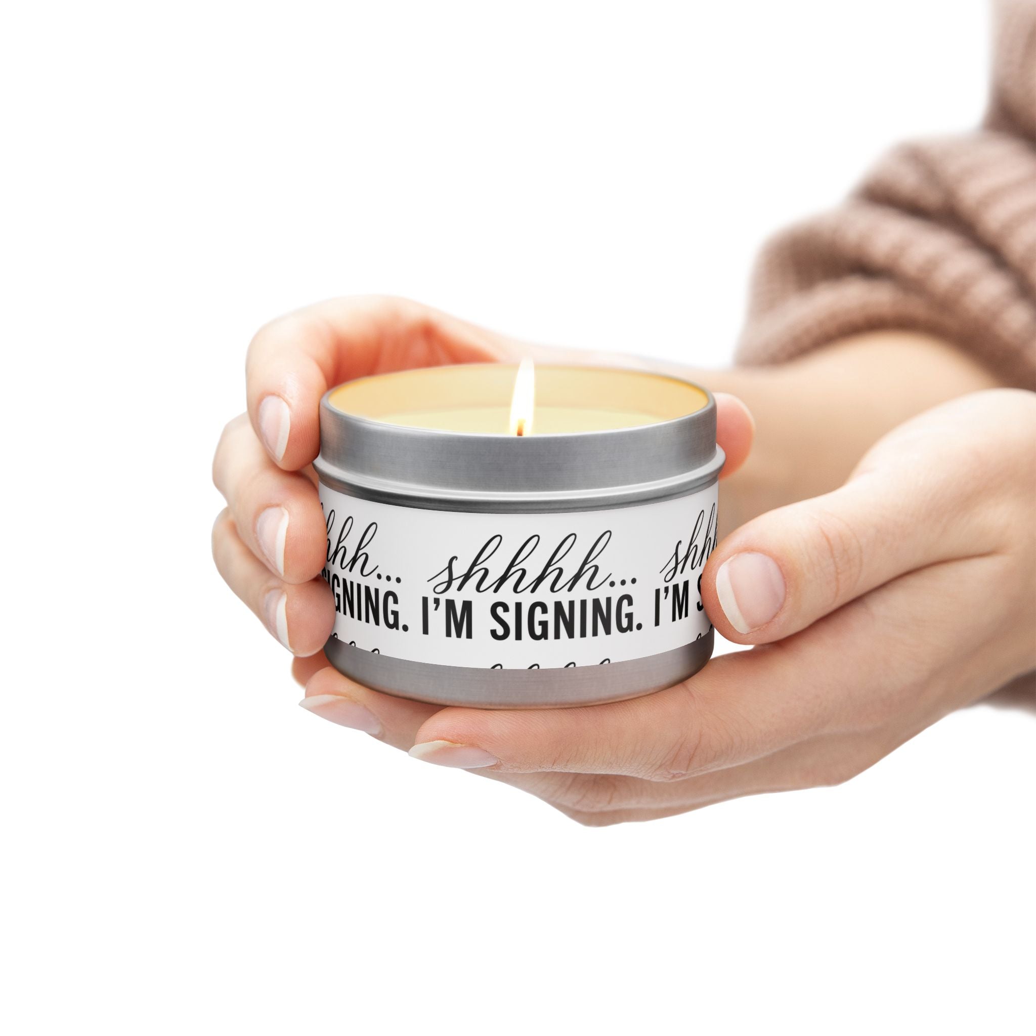 Shhhh... I'm Signing Candle | Funny Notary Gift | Coconut Apricot Wax Tin Candle