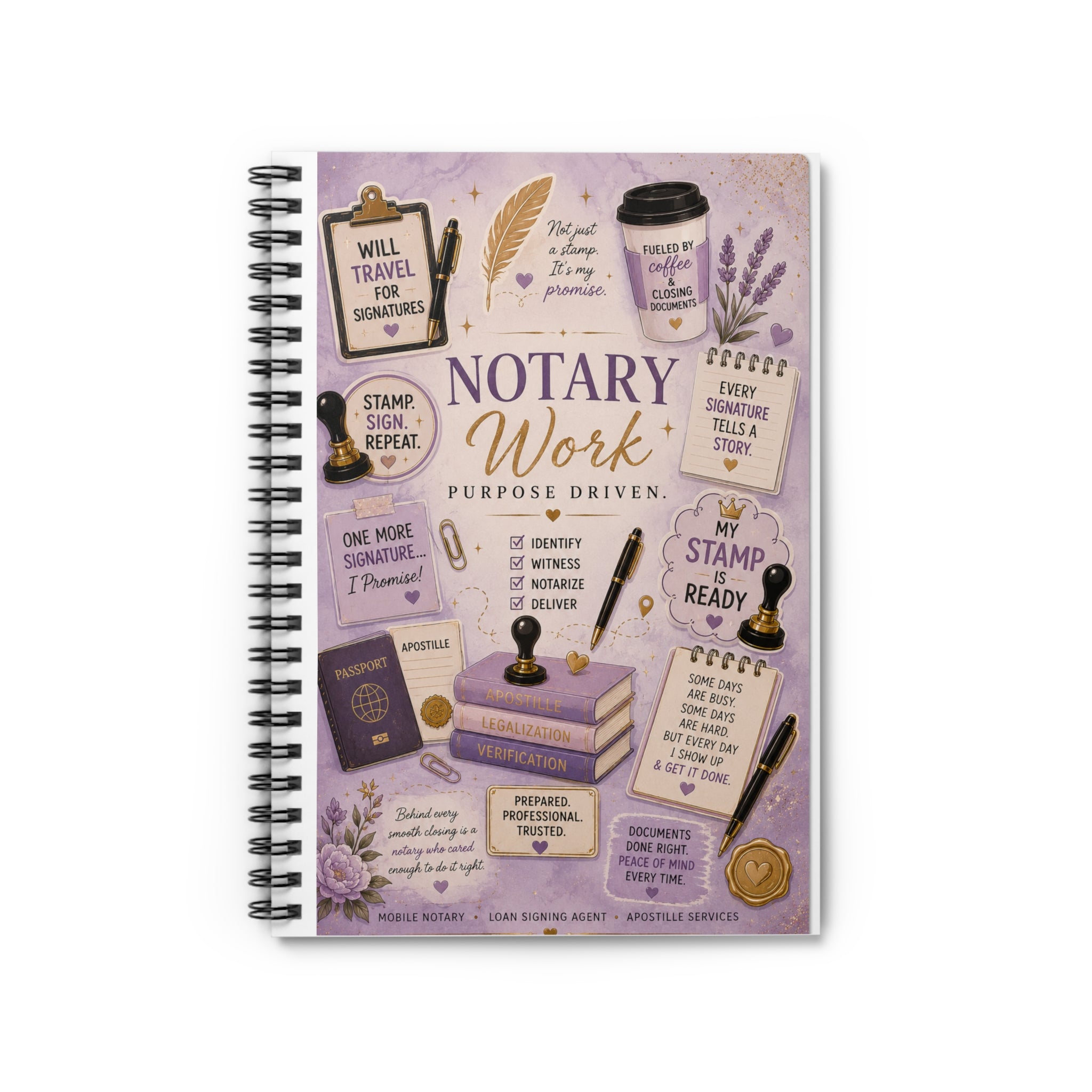 💜 Notary Work. Purpose Driven. Spiral Notebook