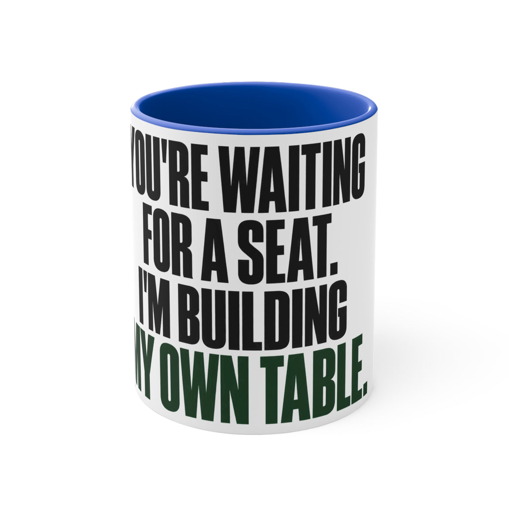 Building My Own Table Mug — Entrepreneur Motivation Coffee Cup