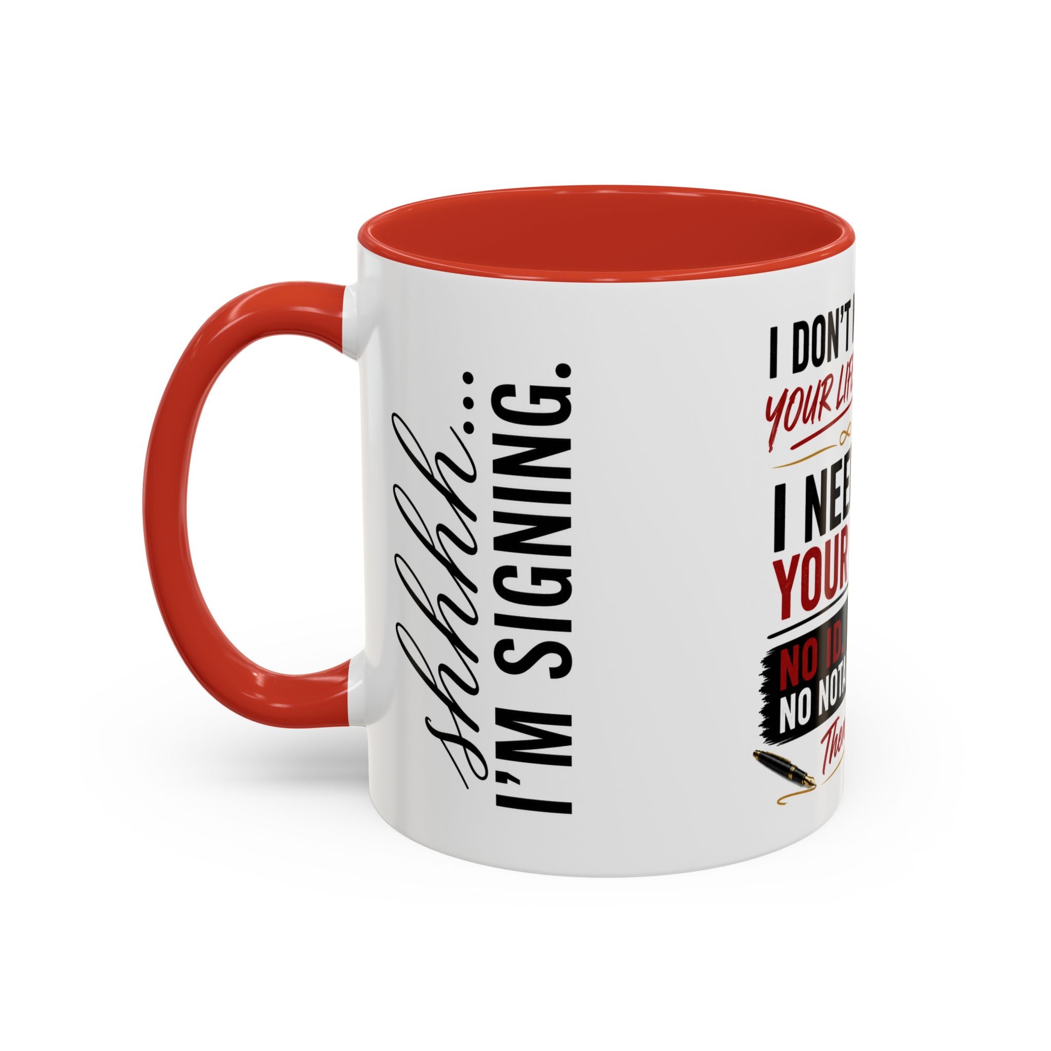 I Don't Need Your Life Story. I Need Your ID. | Funny Notary Coffee Mug