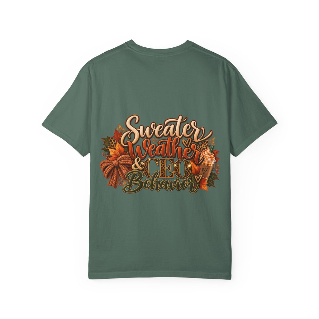 Sweater Weather & CEO Behavior T-Shirt