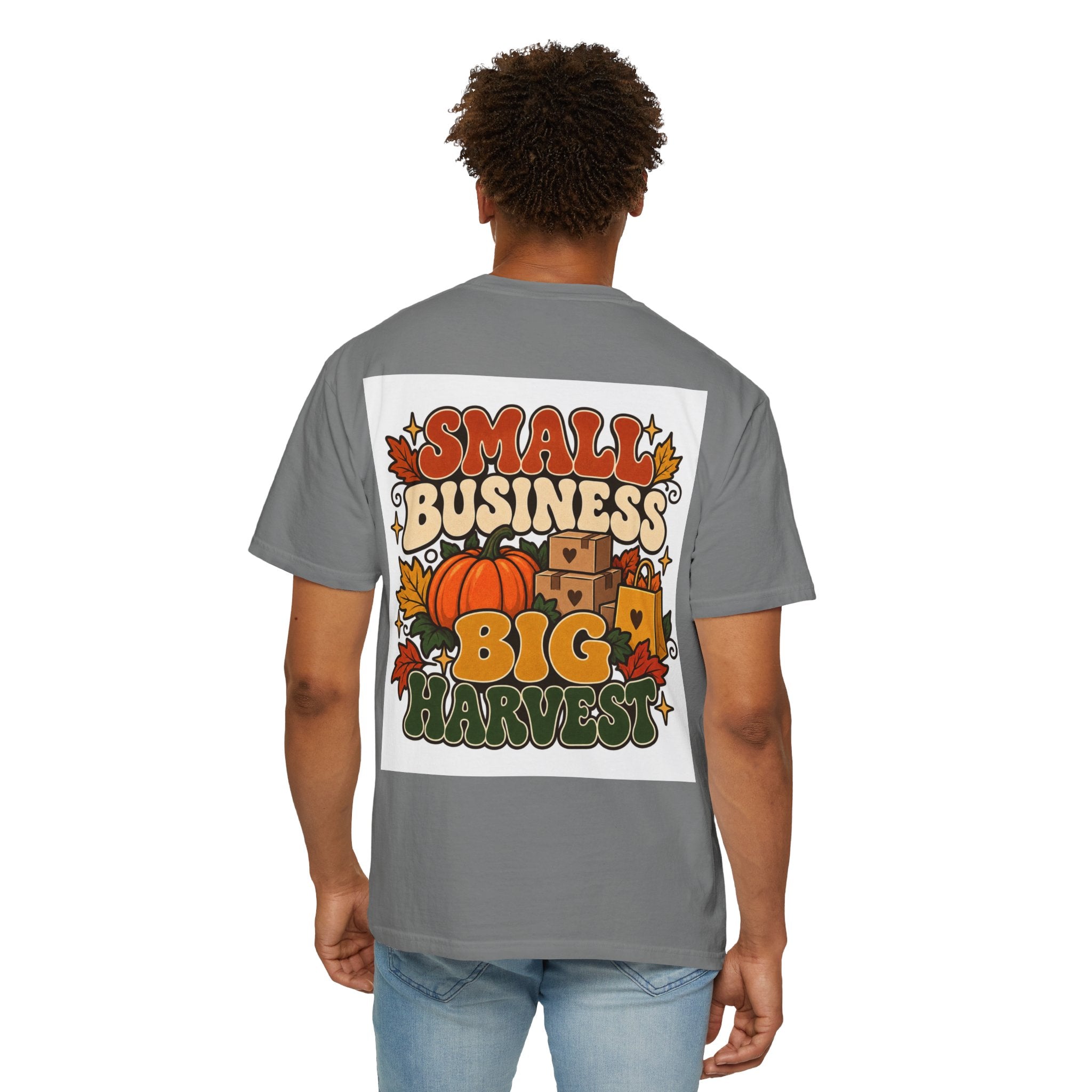 Small Business Big Harvest T-Shirt — Fall Entrepreneur Garment-Dyed Tee