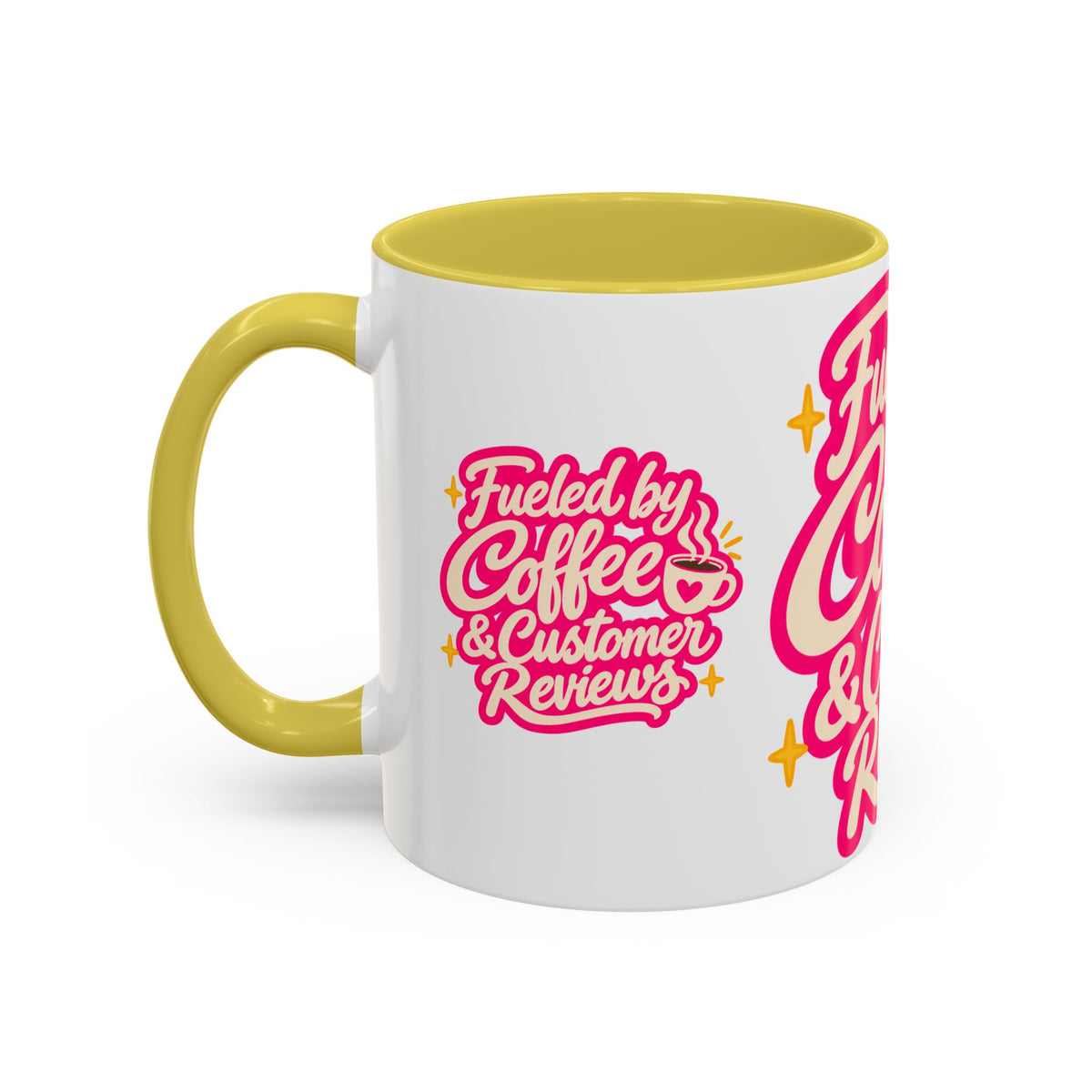 Fueled by Coffee & Customer Reviews Accent Mug — Small-Business Owner Coffee Cup