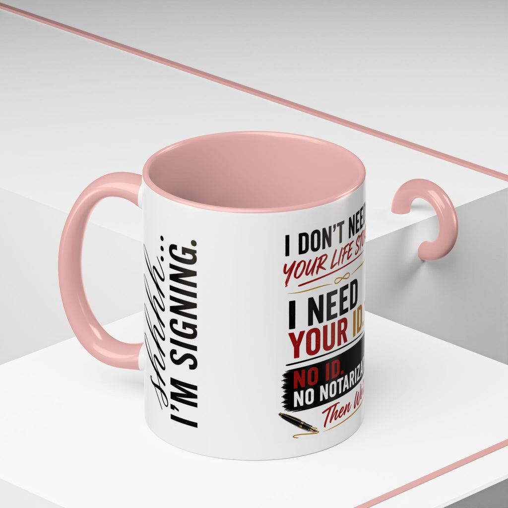 I Don't Need Your Life Story. I Need Your ID. | Funny Notary Coffee Mug