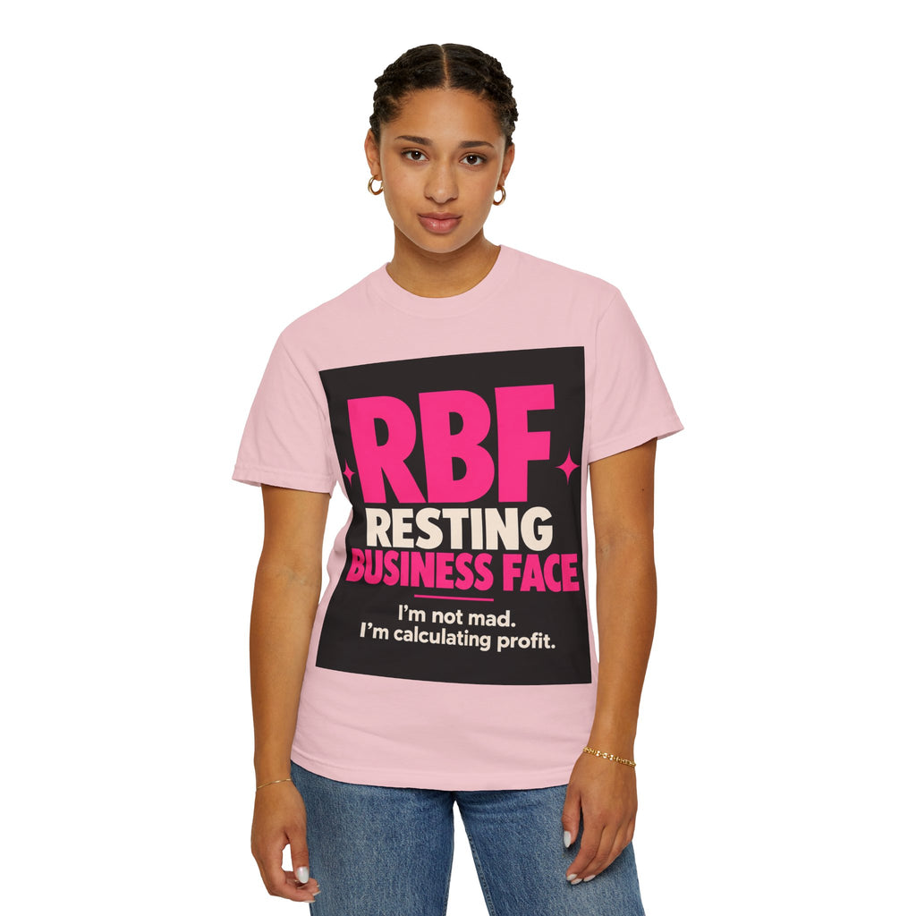 RBF Resting Business Face T-Shirt — I'm Not Mad, I'm Calculating Profit