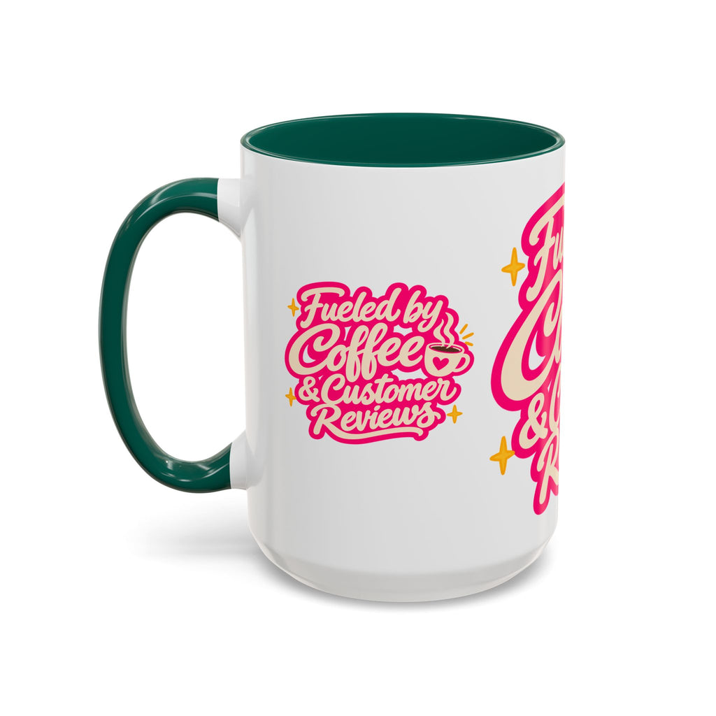 Fueled by Coffee & Customer Reviews Accent Mug — Small-Business Owner Coffee Cup