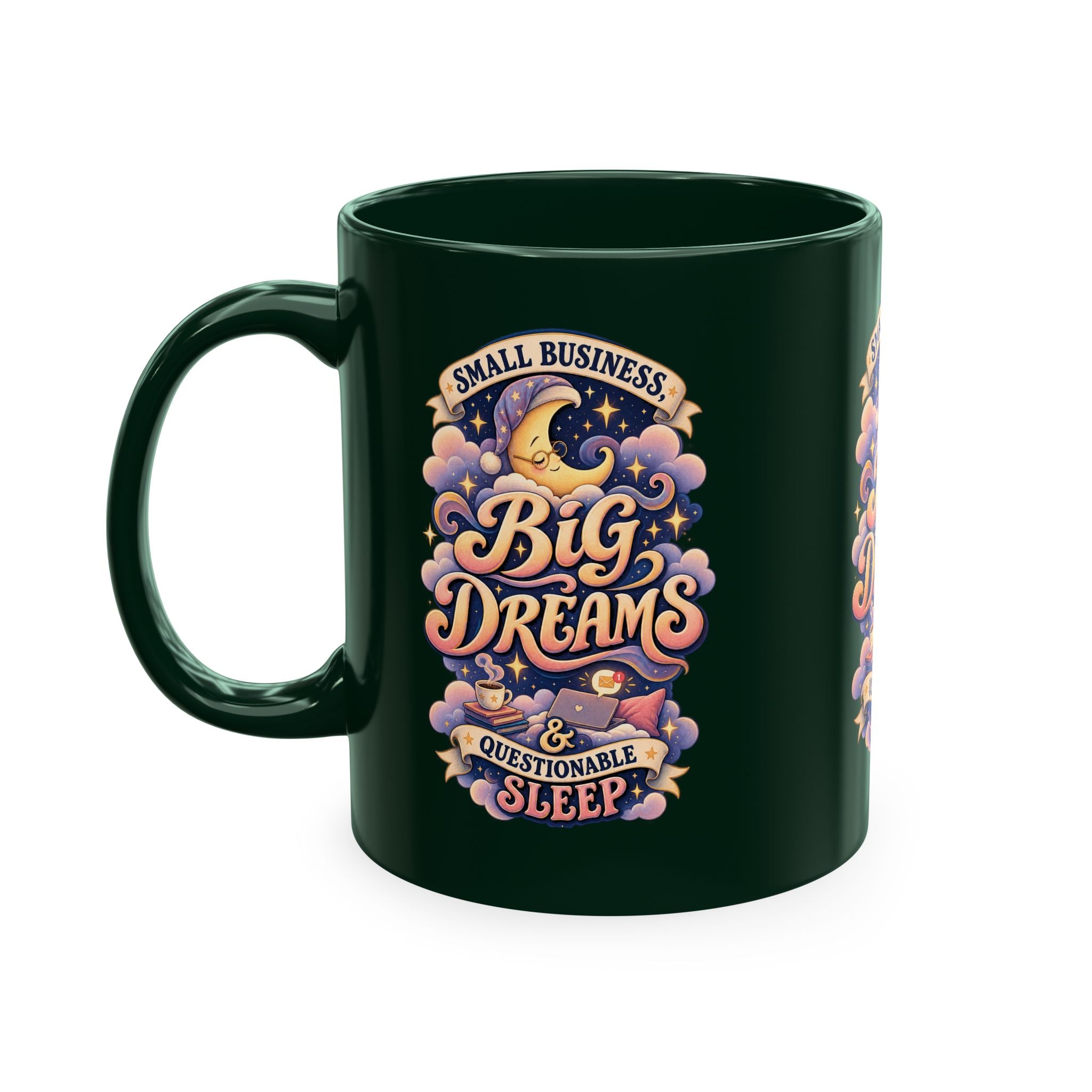 Small Business, Big Dreams & Questionable Sleep 11 oz Mug — Funny Entrepreneur Coffee Cup