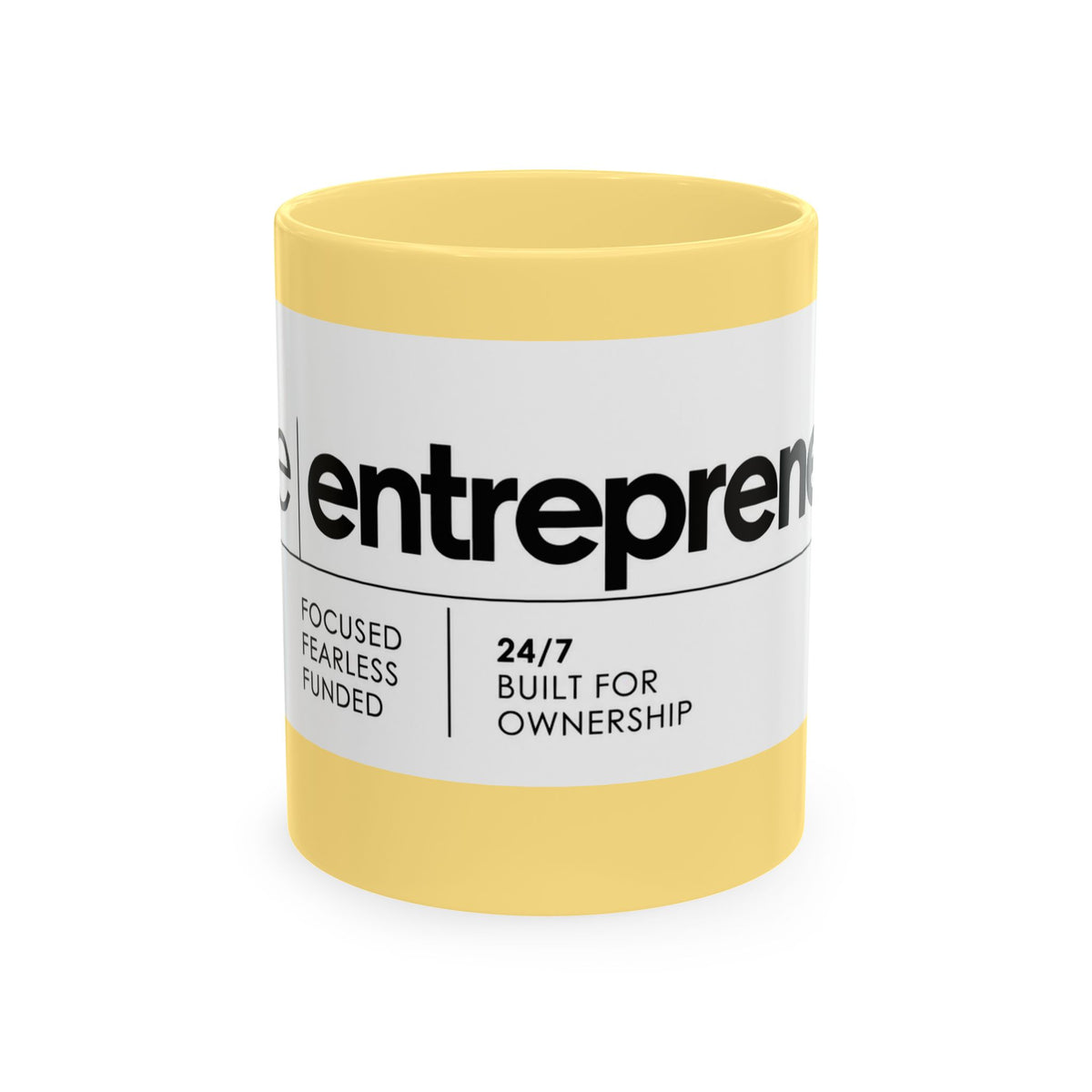 The Entrepreneur 24/7 Ceramic Mug — Focused, Fearless, Funded Business Owner Coffee Cup