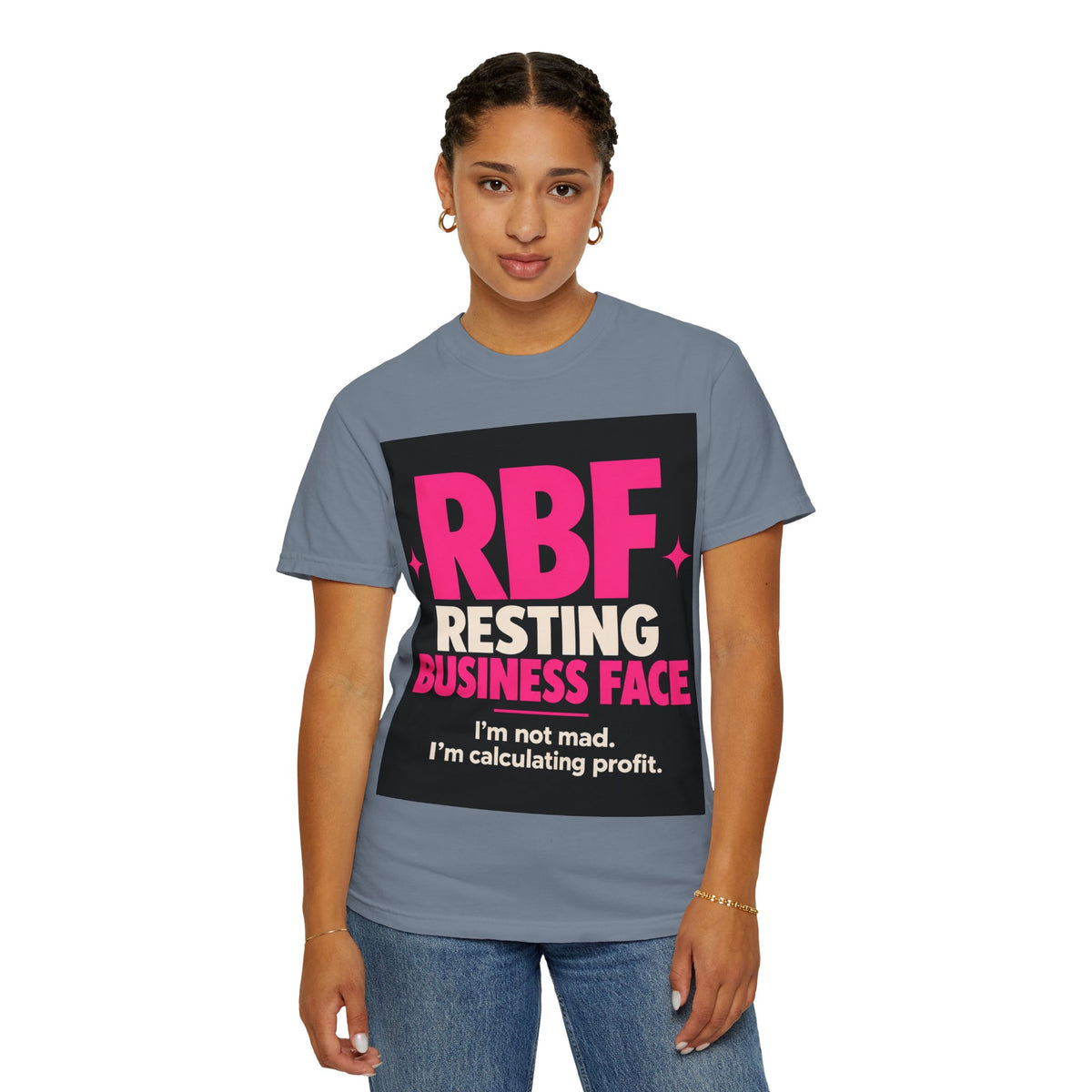 RBF Resting Business Face T-Shirt — I'm Not Mad, I'm Calculating Profit