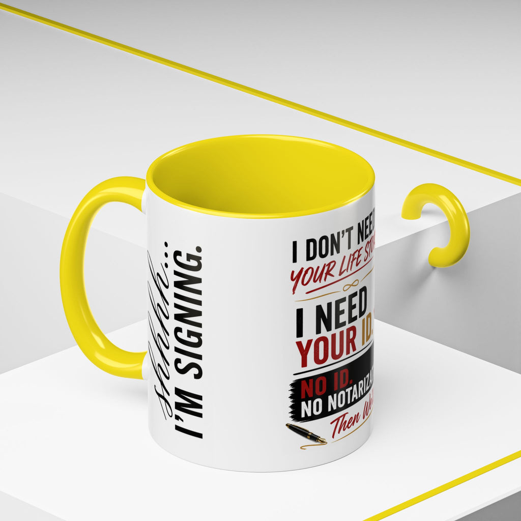 I Don't Need Your Life Story. I Need Your ID. | Funny Notary Coffee Mug