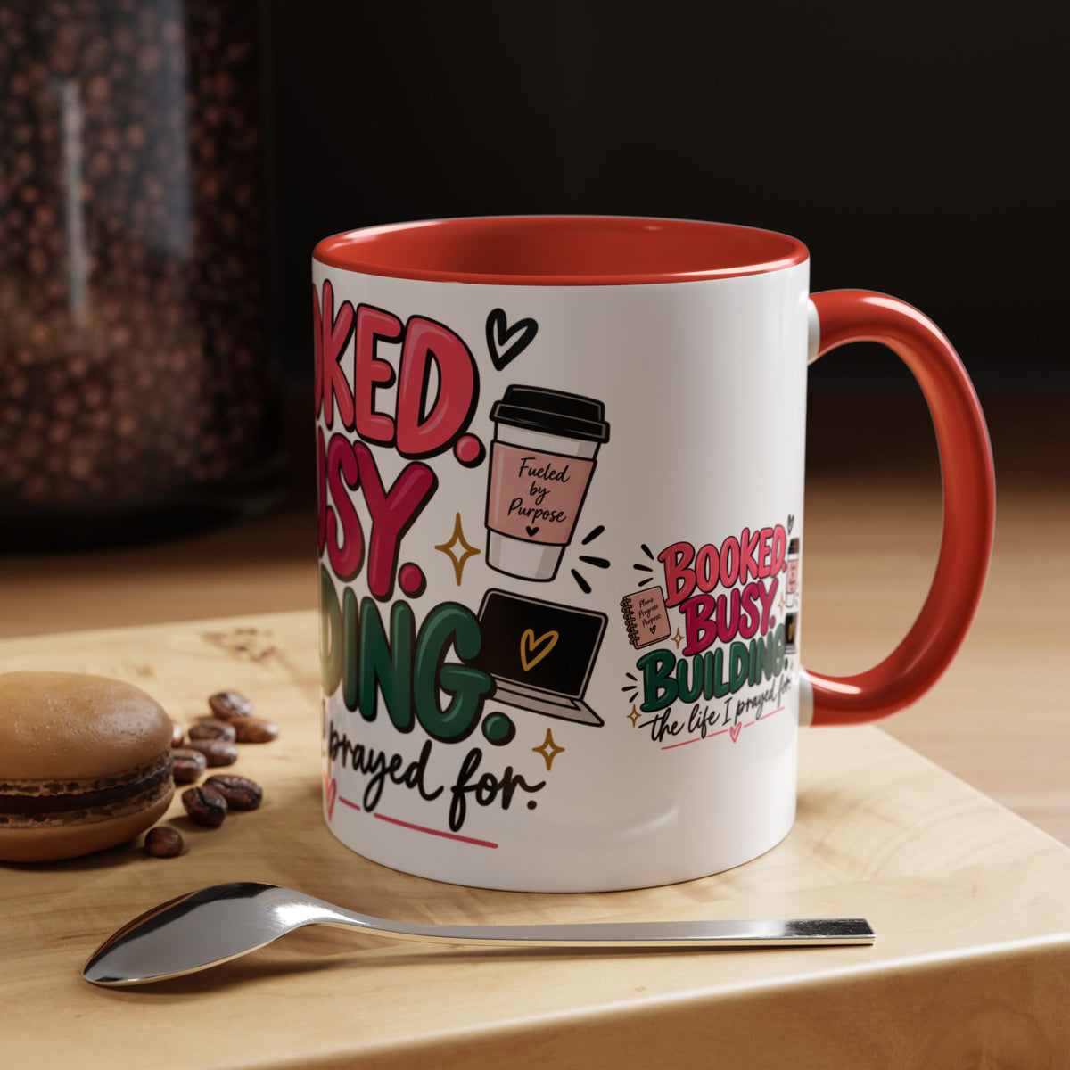 Booked. Busy. Building. Ceramic Mug — “The Life I Prayed For” Entrepreneur Coffee Cup