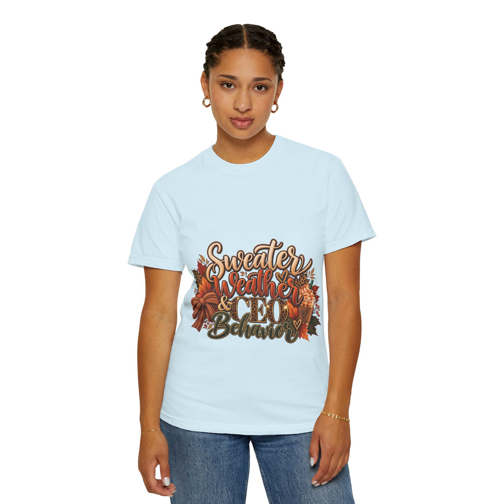 Sweater Weather & CEO Behavior T-Shirt