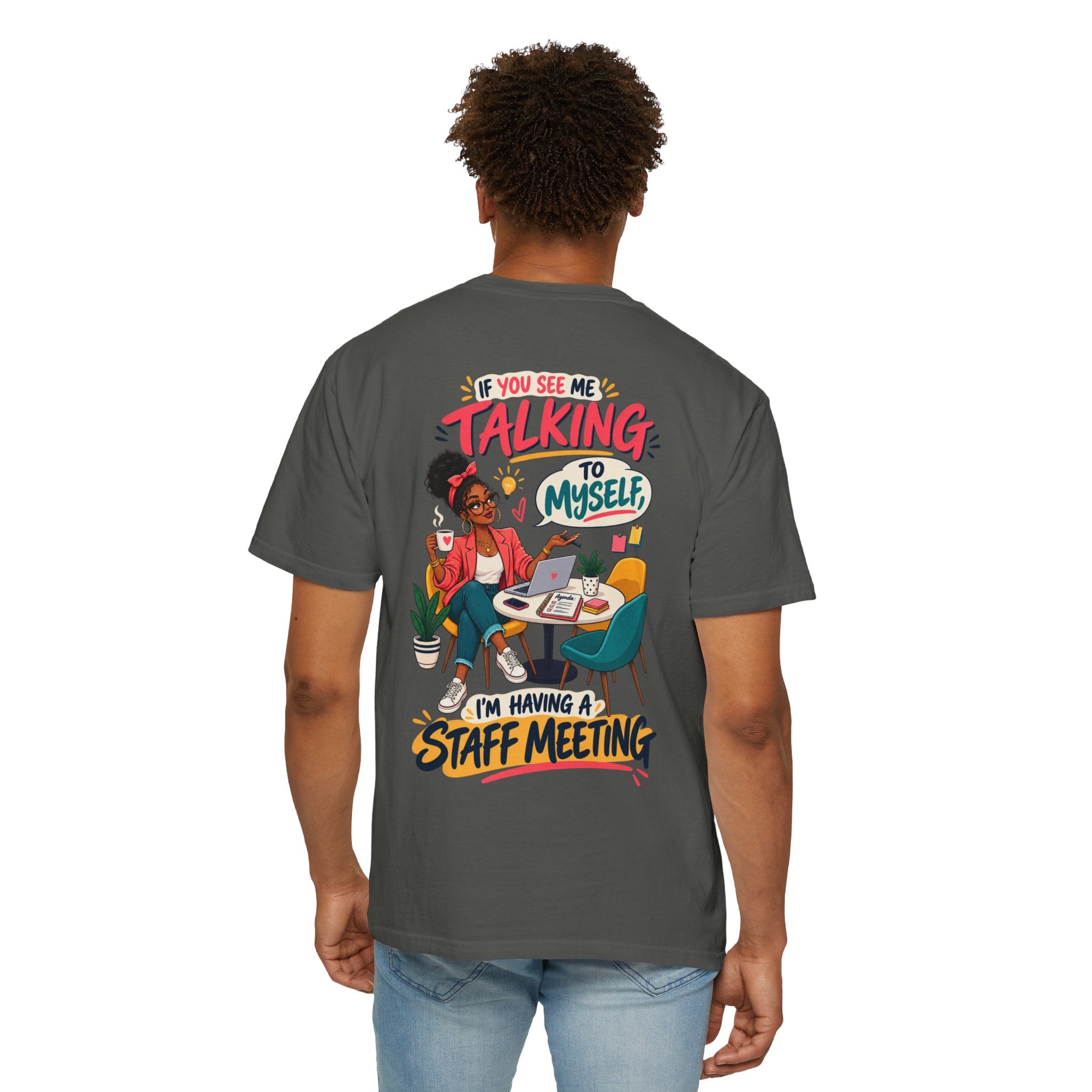 Funny Small Business Owner T-Shirt — “If You See Me Talking to Myself” Staff Meeting Graphic Tee