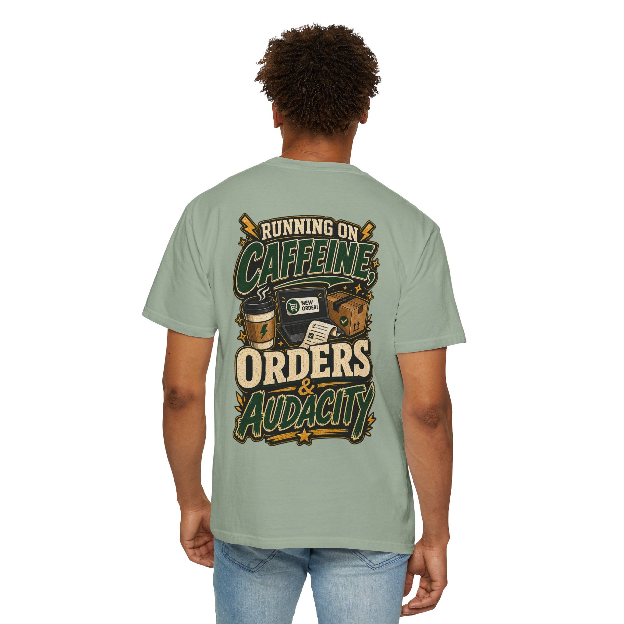 Funny Small Business Owner T-Shirt — “Running on Caffeine, Orders & Audacity” Graphic Tee
