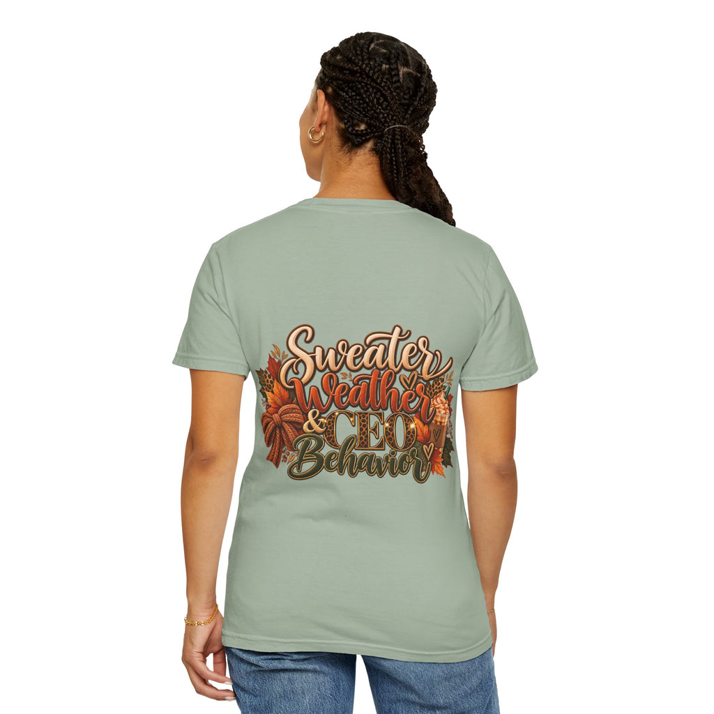 Sweater Weather & CEO Behavior T-Shirt