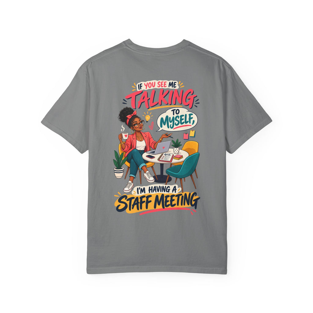 Funny Small Business Owner T-Shirt — “If You See Me Talking to Myself” Staff Meeting Graphic Tee