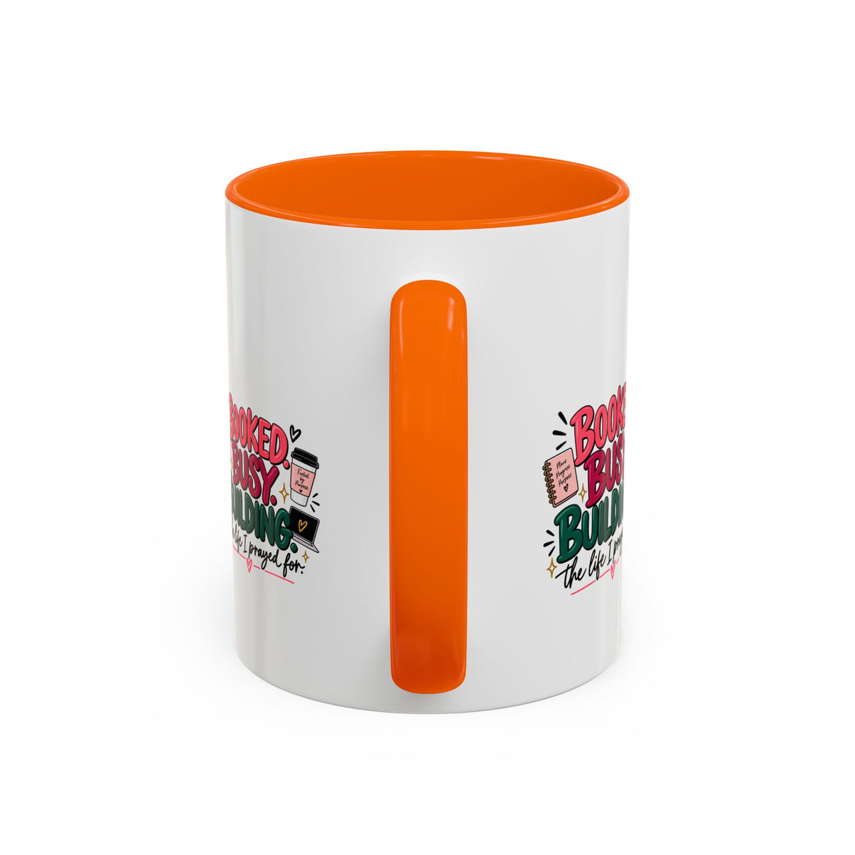 Booked. Busy. Building. Ceramic Mug — “The Life I Prayed For” Entrepreneur Coffee Cup