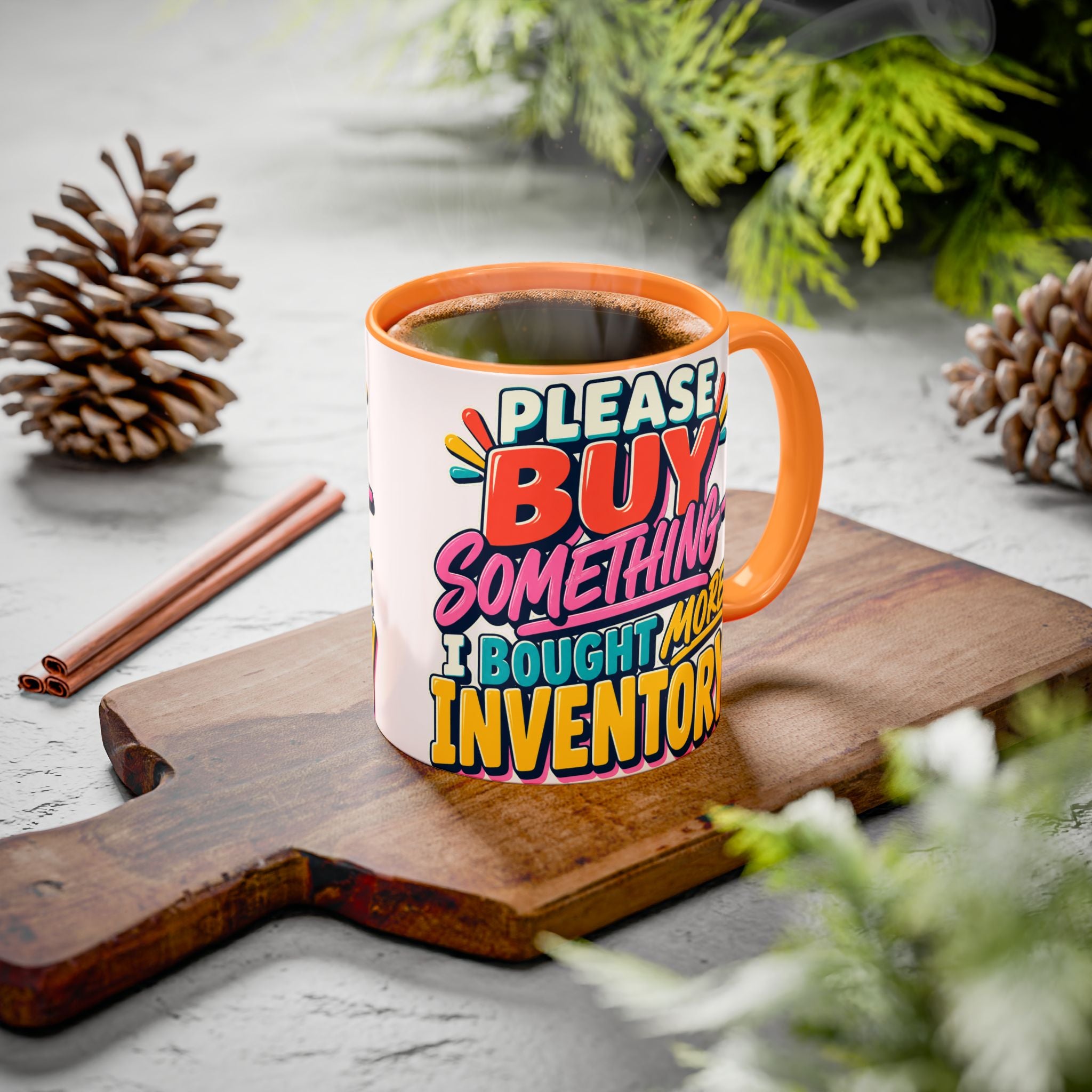 Please Buy Something—I Bought More Inventory Mug | Funny Small Business Owner Coffee Cup | Entrepreneur and Vendor Gift