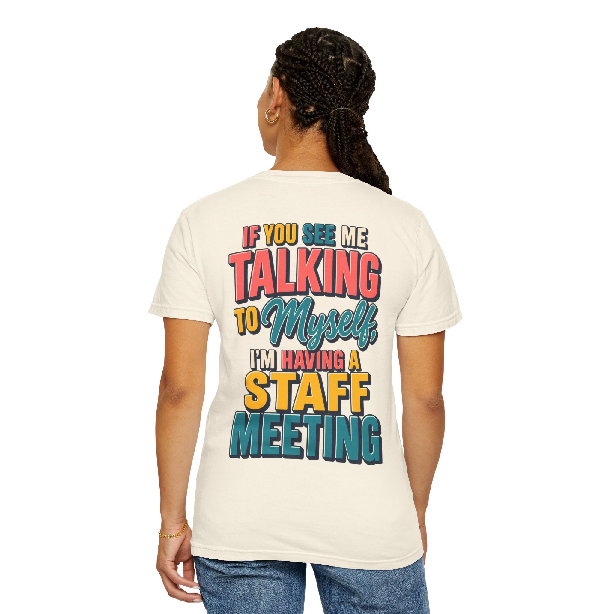 Funny Staff Meeting T-Shirt — “If You See Me Talking to Myself” Colorful Typography Graphic Tee