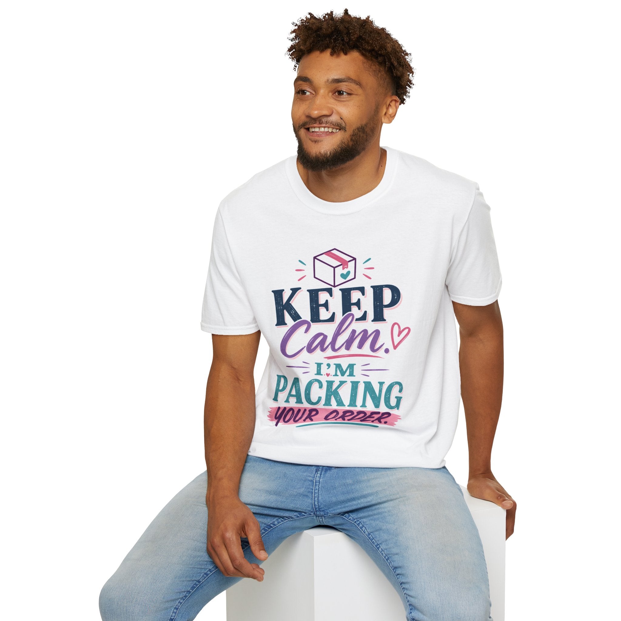 Keep Calm. I'm Packing Your Order. | Funny Small Business Owner T-Shirt | Entrepreneur Graphic Tee