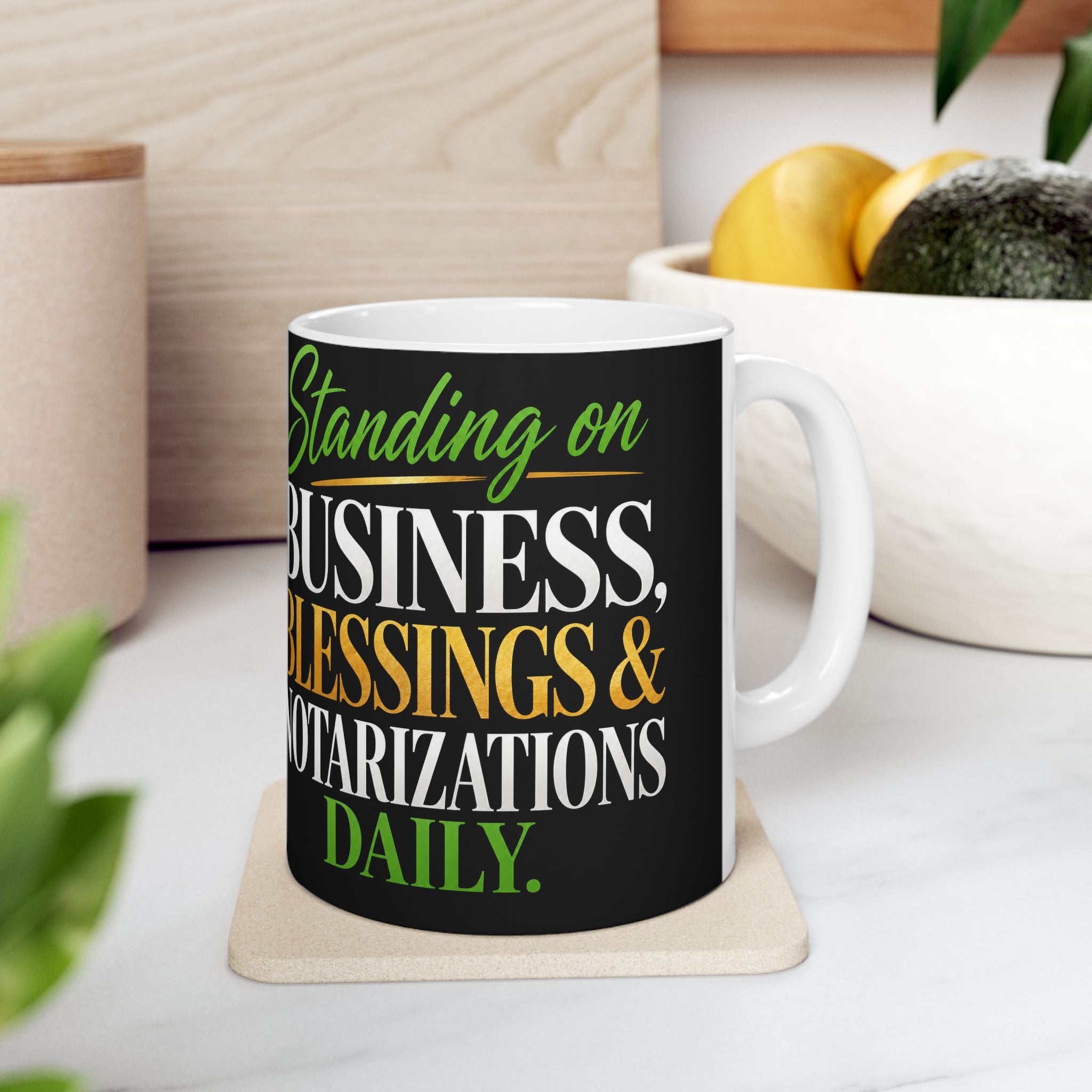 ☕ Standing on Business, Blessings & Notarizations Daily Coffee Mug | Notary Mug | Entrepreneur Gift | Mobile Notary Cup | Business Motivation Mug