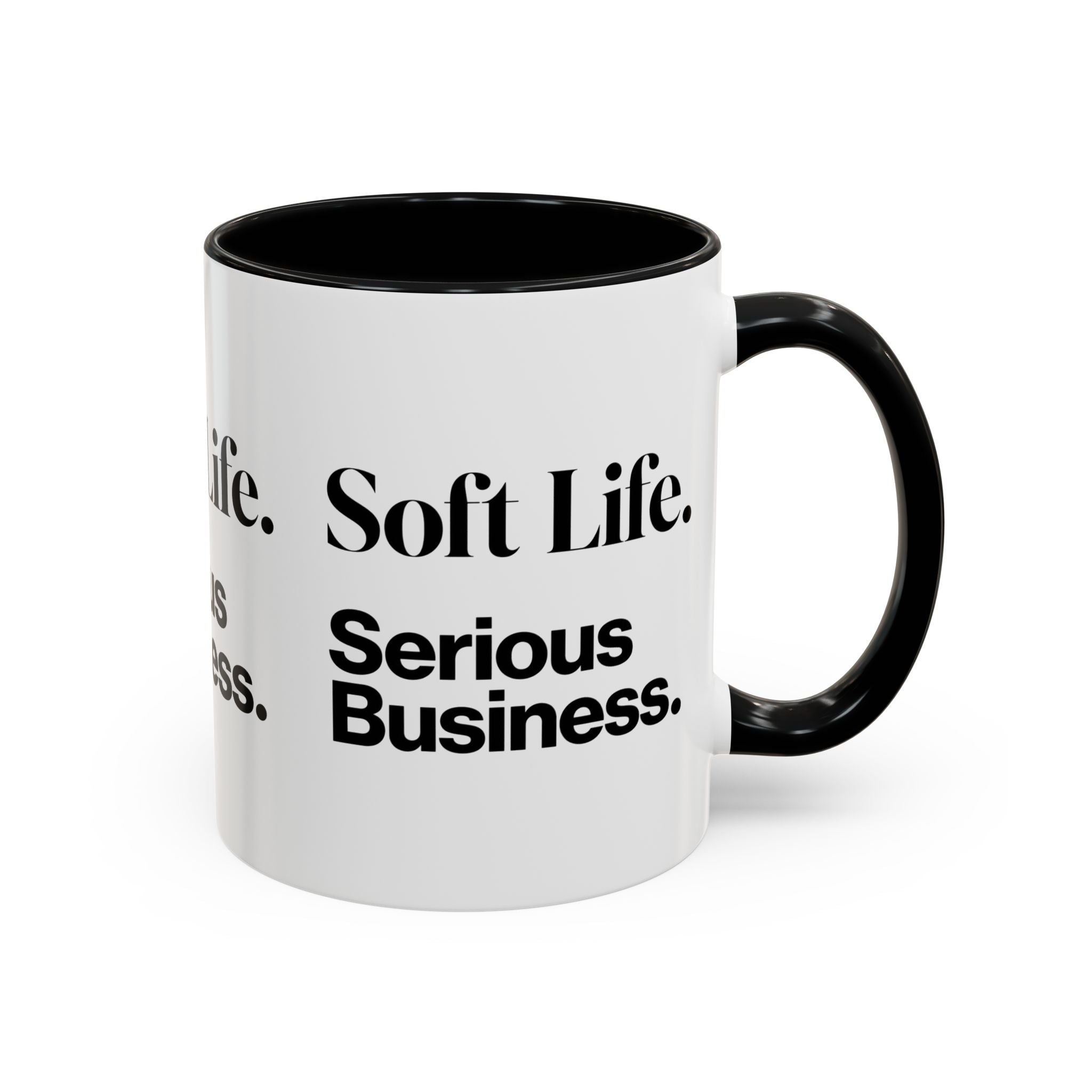 Soft Life. Serious Business. Accent Mug — Entrepreneur & Business Owner Coffee Cup