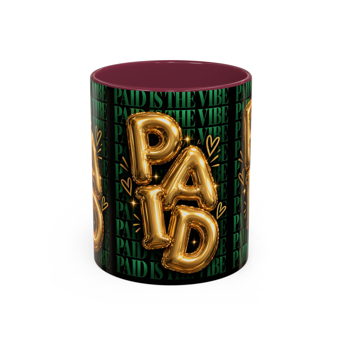 Paid Is the Vibe Mug — Gold Balloon Entrepreneur Accent Coffee Cup