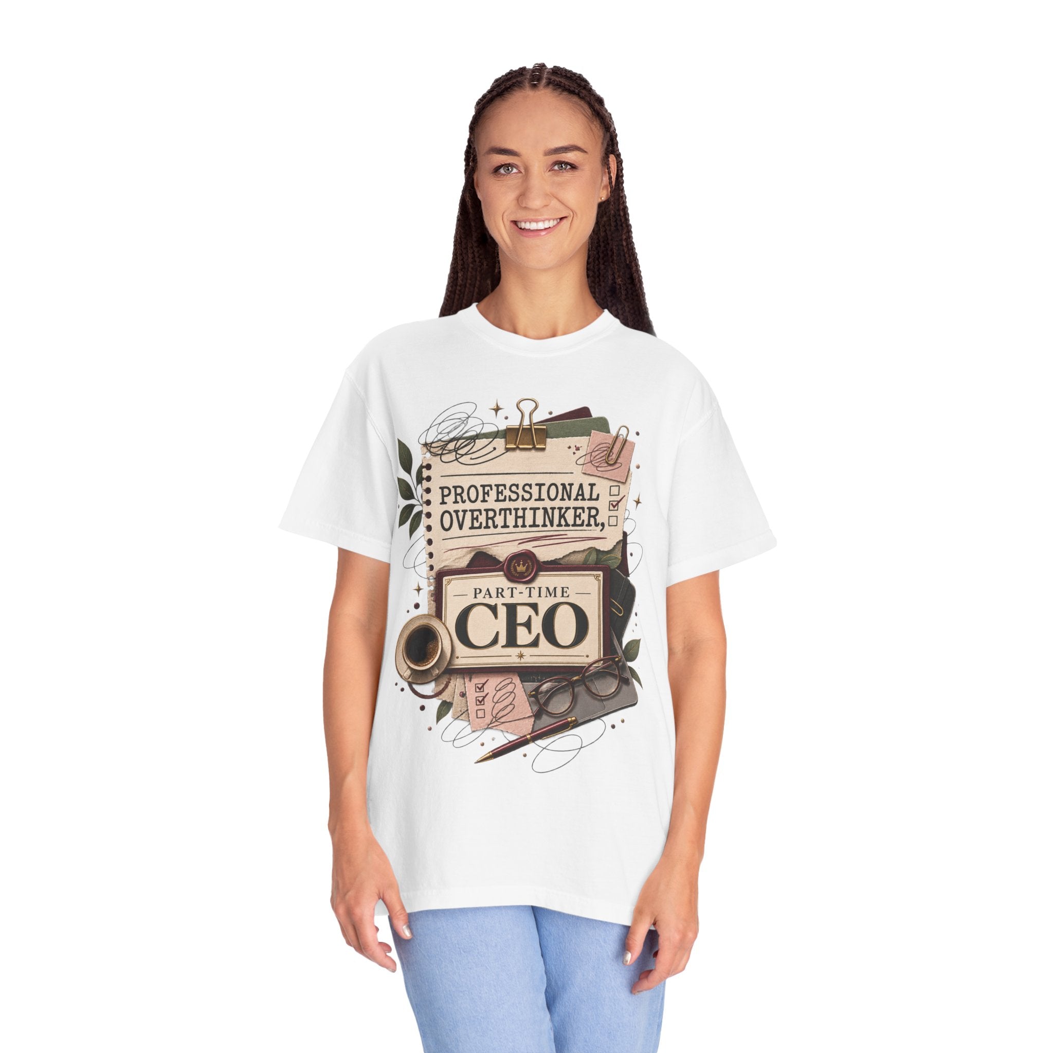 Professional Overthinker Part-Time CEO T-Shirt | Funny Small Business Owner Graphic Tee | Entrepreneur Gift | Garment-Dyed Shirt