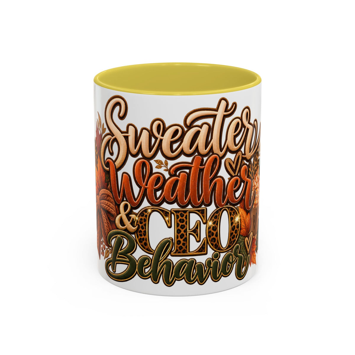 Sweater Weather & CEO Behavior Mug – Fall Pumpkin Latte Seasonal Coffee Cup (11oz/15oz)