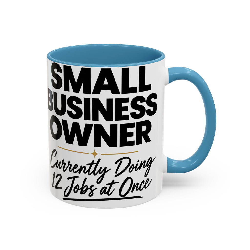 Small Business Owner Mug | “Currently Doing 12 Jobs at Once” Funny Entrepreneur Coffee Cup