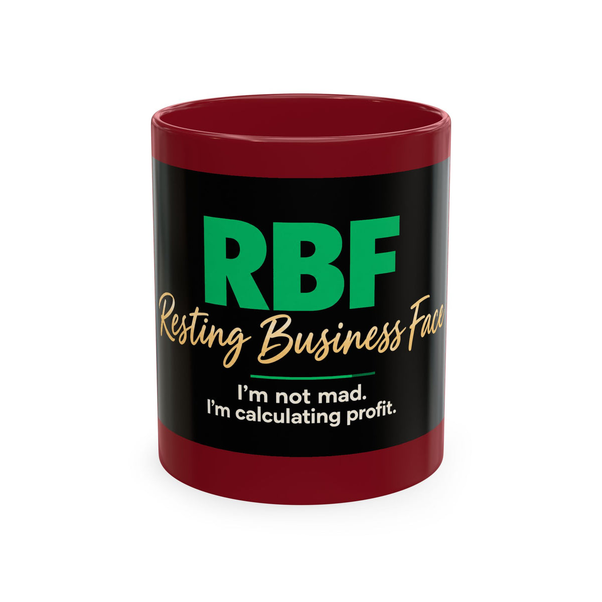 Resting Business Face Cursive Ceramic Mug — "RBF: I'm not mad. I'm calculating profit."