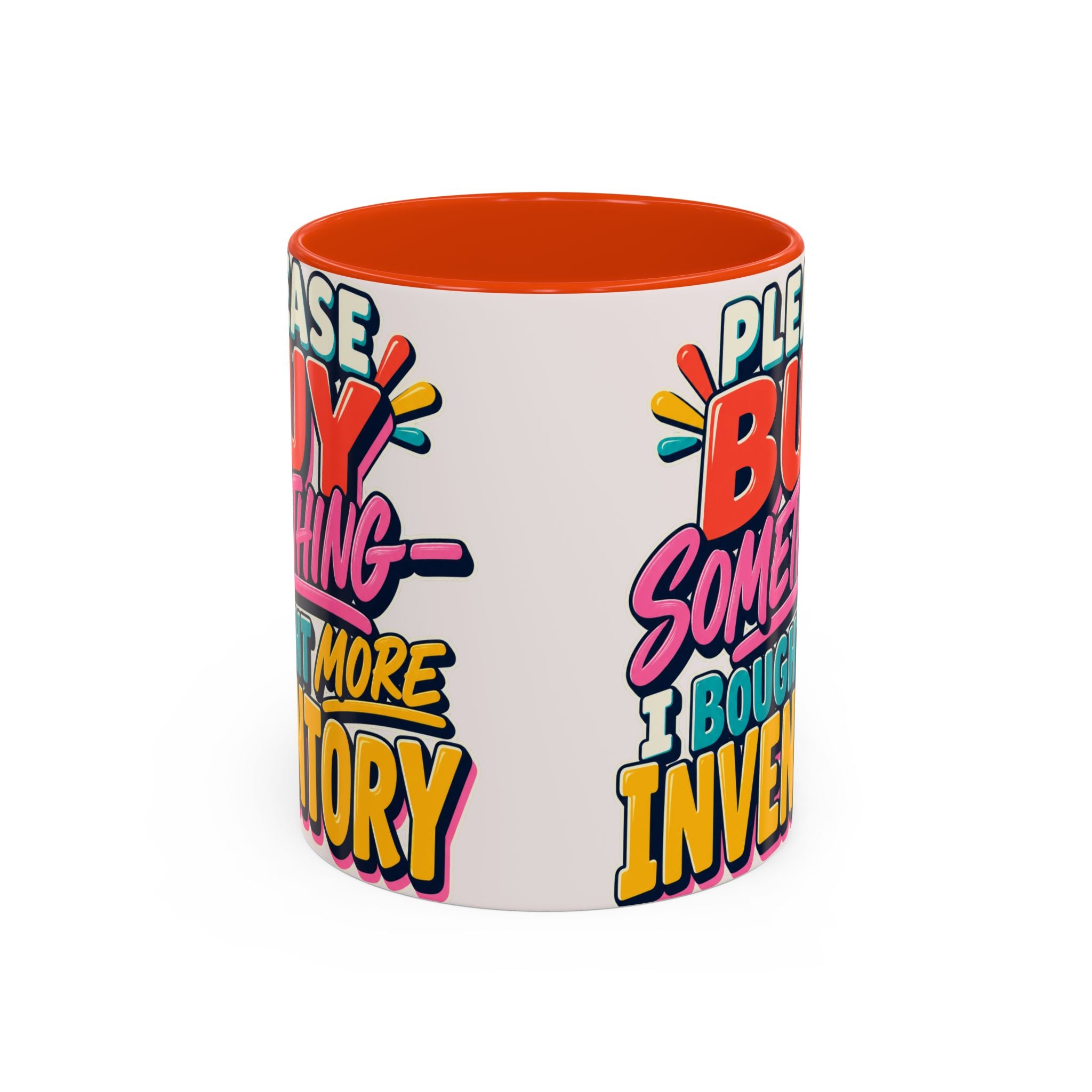 Please Buy Something—I Bought More Inventory Mug | Funny Small Business Owner Coffee Cup | Entrepreneur and Vendor Gift