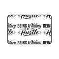 Being a Notary Is My Hustle Desk Mat | Black & White Notary Office Mat