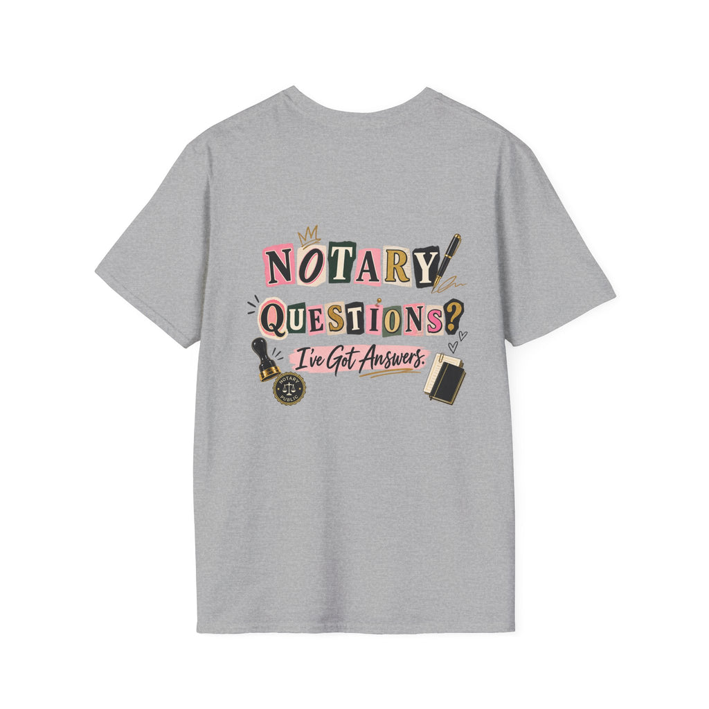 Notary Questions? I’ve Got Answers T-Shirt — Notary Public Graphic Tee