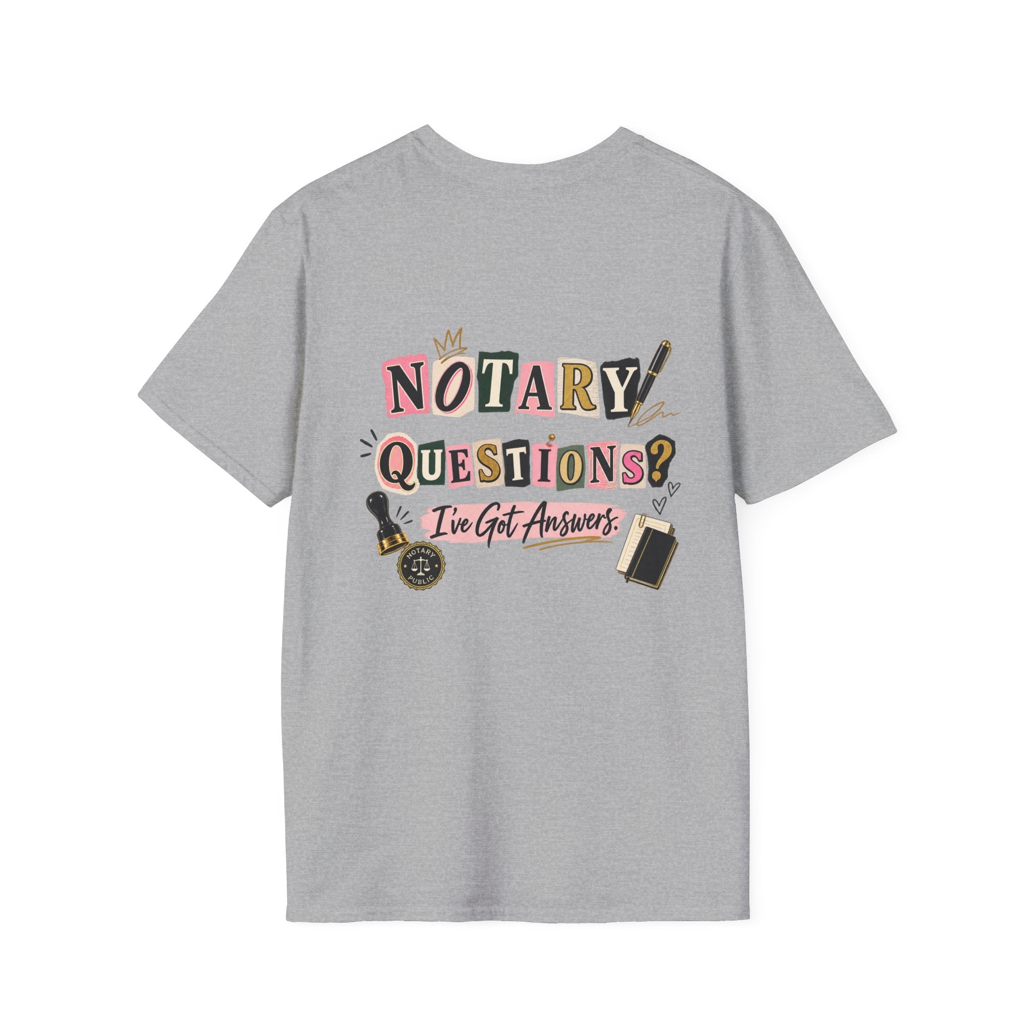Notary Questions? I’ve Got Answers T-Shirt — Notary Public Graphic Tee
