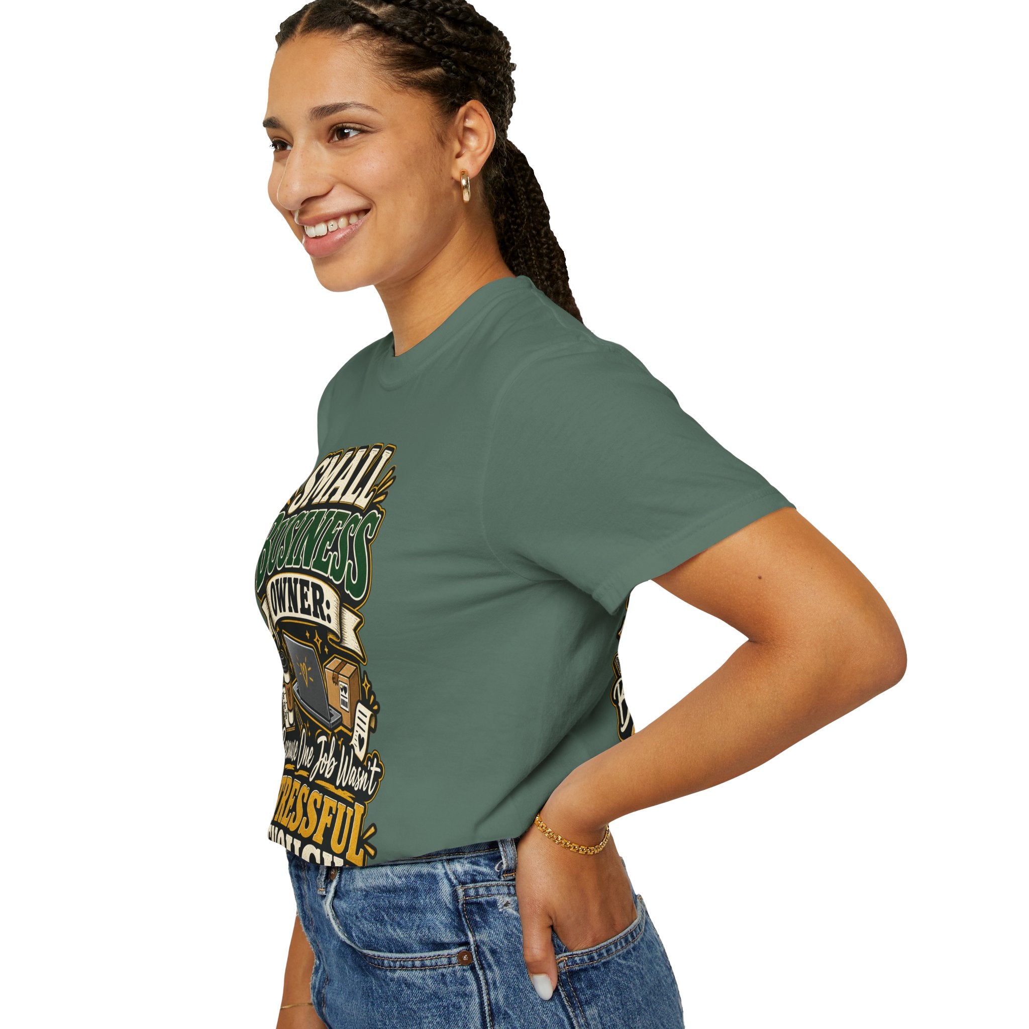Small Business Owner Funny T-Shirt — “Because One Job Wasn’t Stressful Enough” Graphic Tee