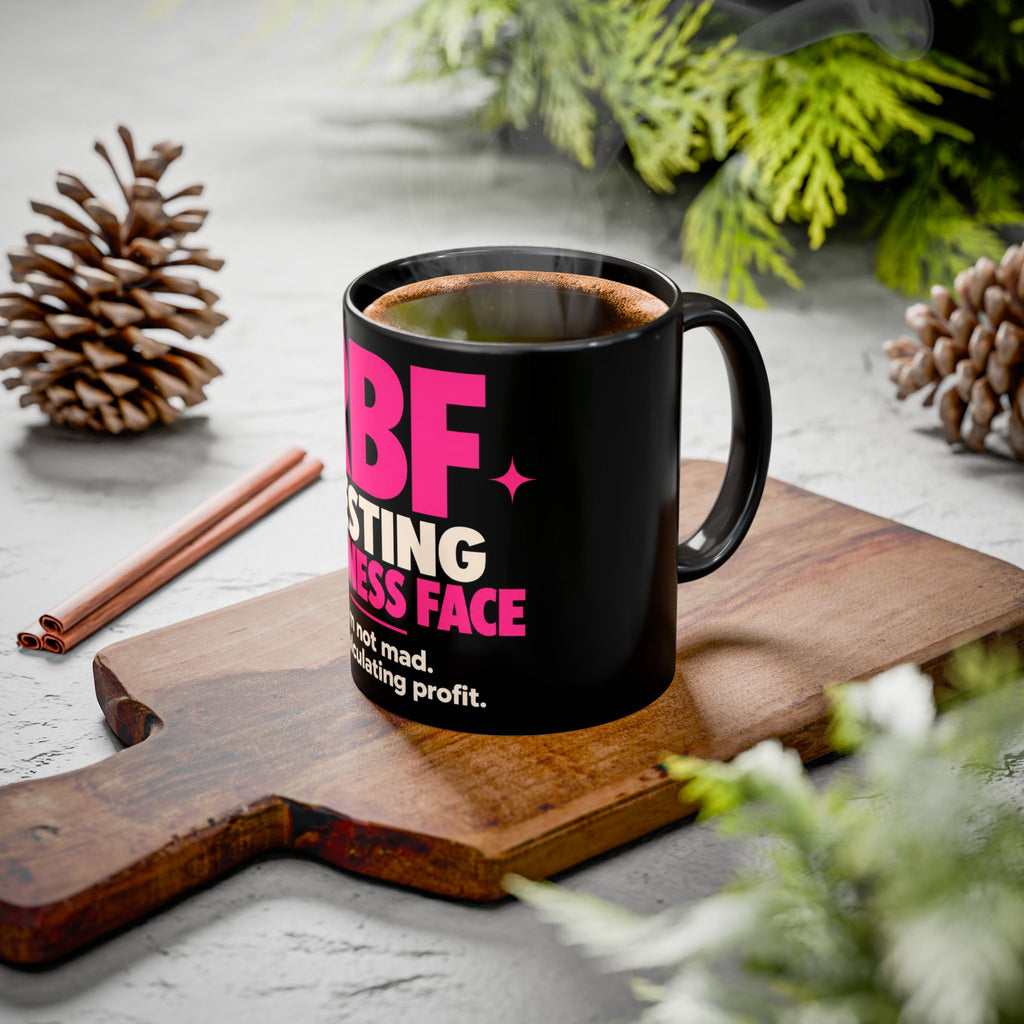 RBF Mug — "Resting Business Face: I'm not mad. I'm calculating profit."
