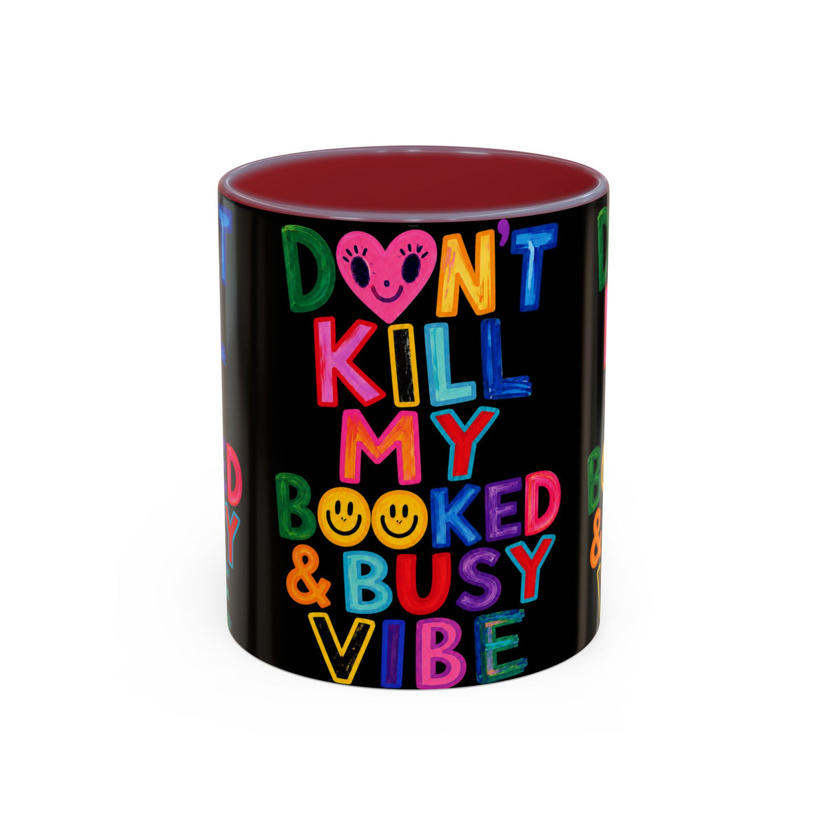 Don’t Kill My Booked & Busy Vibe Accent Coffee Mug
